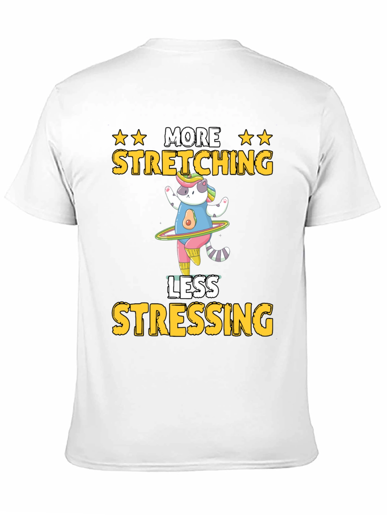 More Stretching Less Stressing Graphic T-Shirt - 11