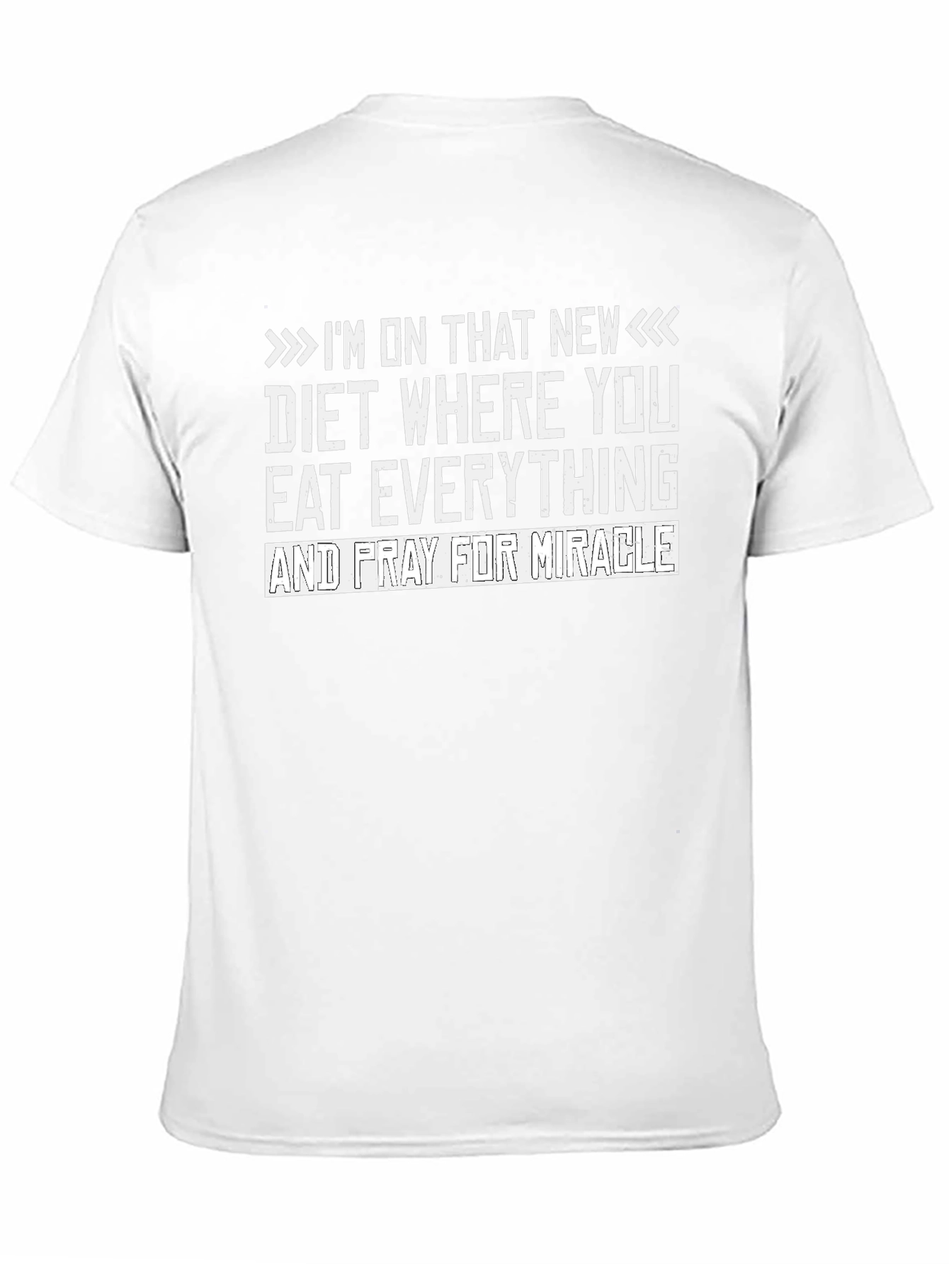 Black Funny Diet T-Shirt - Eat Everything & Pray for Miracle view 11
