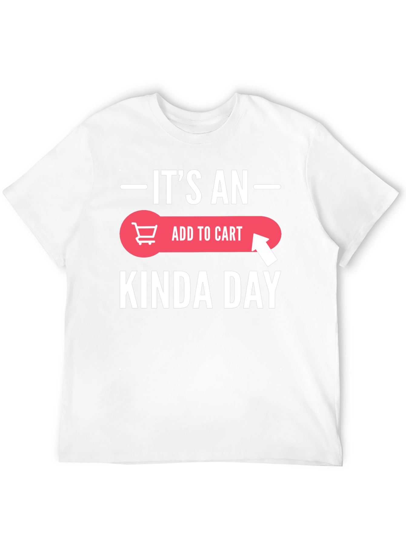 Black It's an Add to Cart Kinda Day T-Shirt view 12