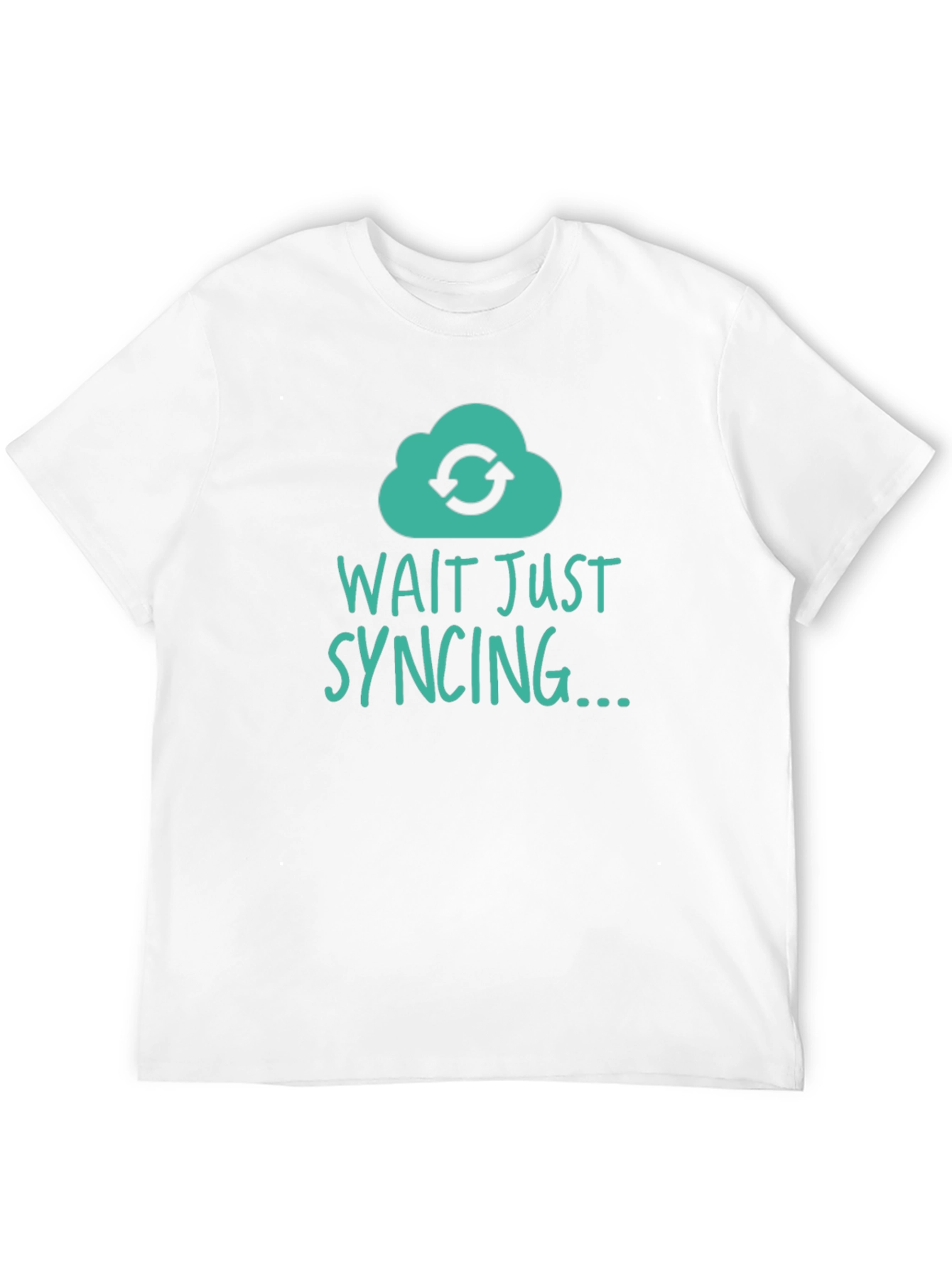Black Wait Just Syncing T-Shirt - Tech Humor Tee view 12