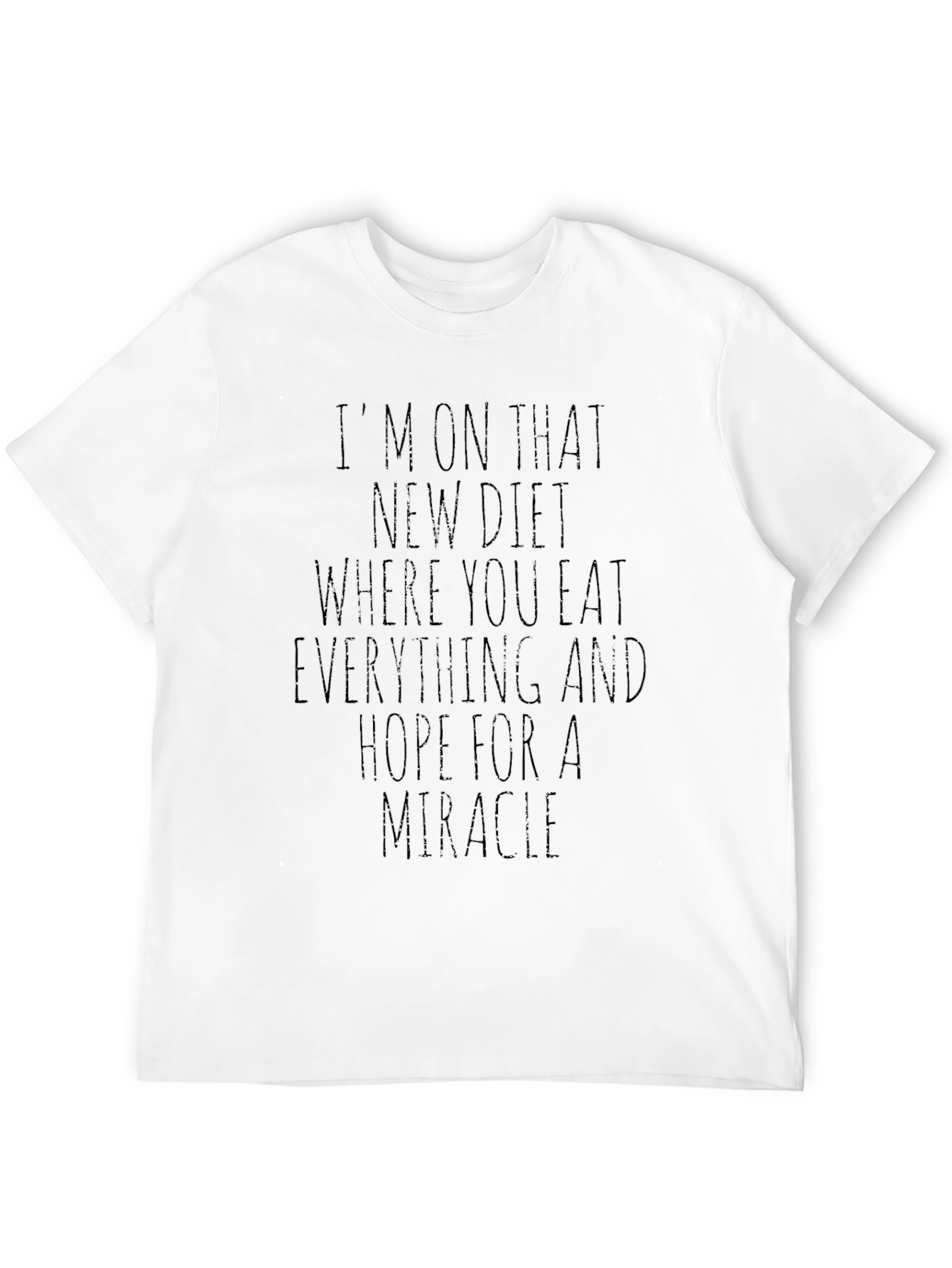 Black Miracle Diet T-Shirt - Eat Everything, Hope for Magic! view 12