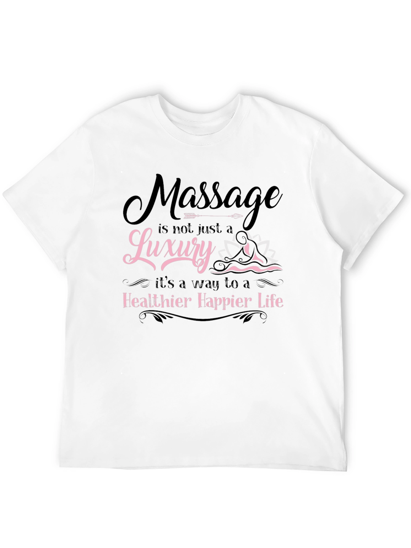 Massage Therapy Tee: Healthier, Happier Life - 12
