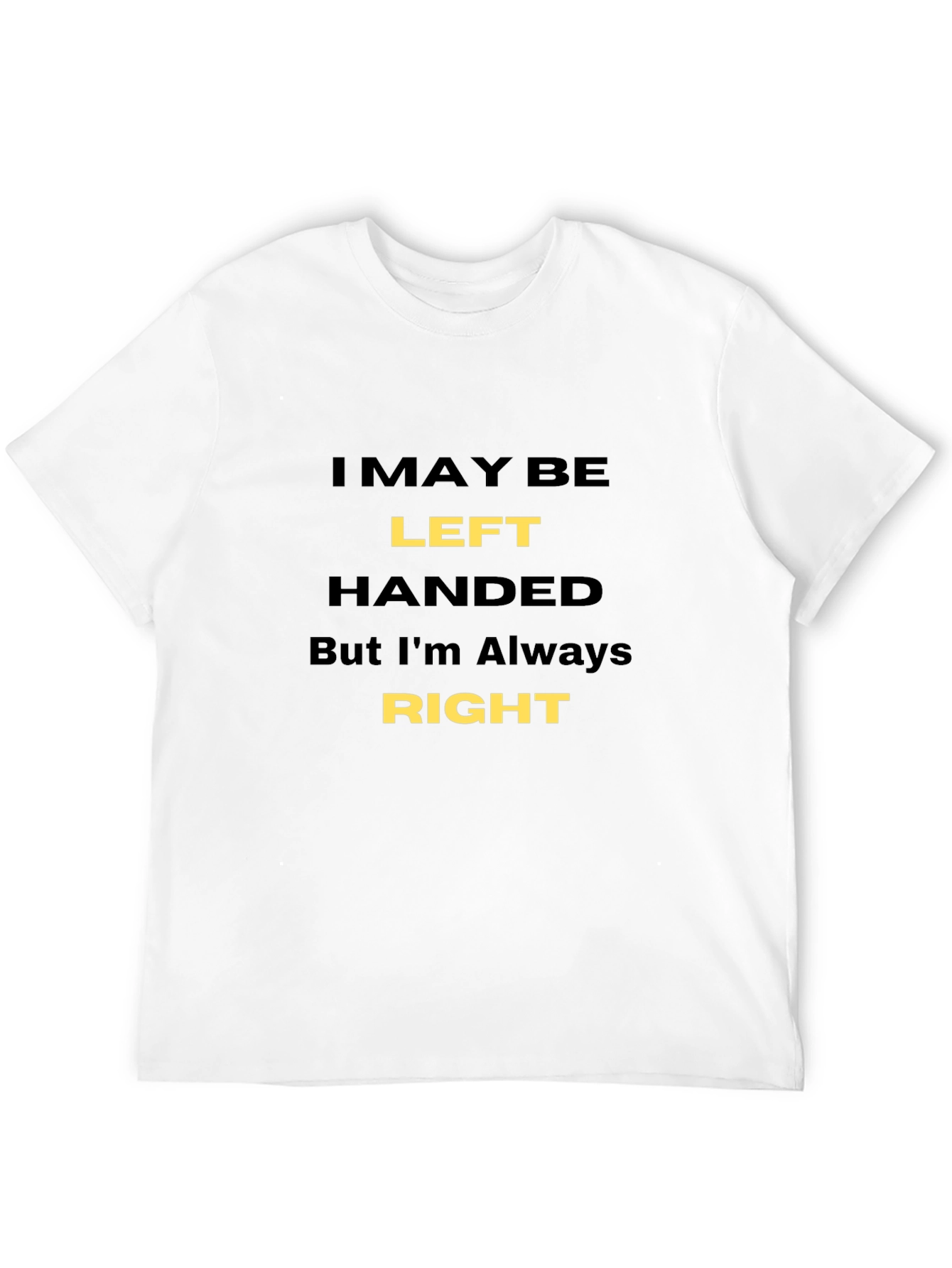 Black Funny Left-Handed T-Shirt - Always Right! view 12