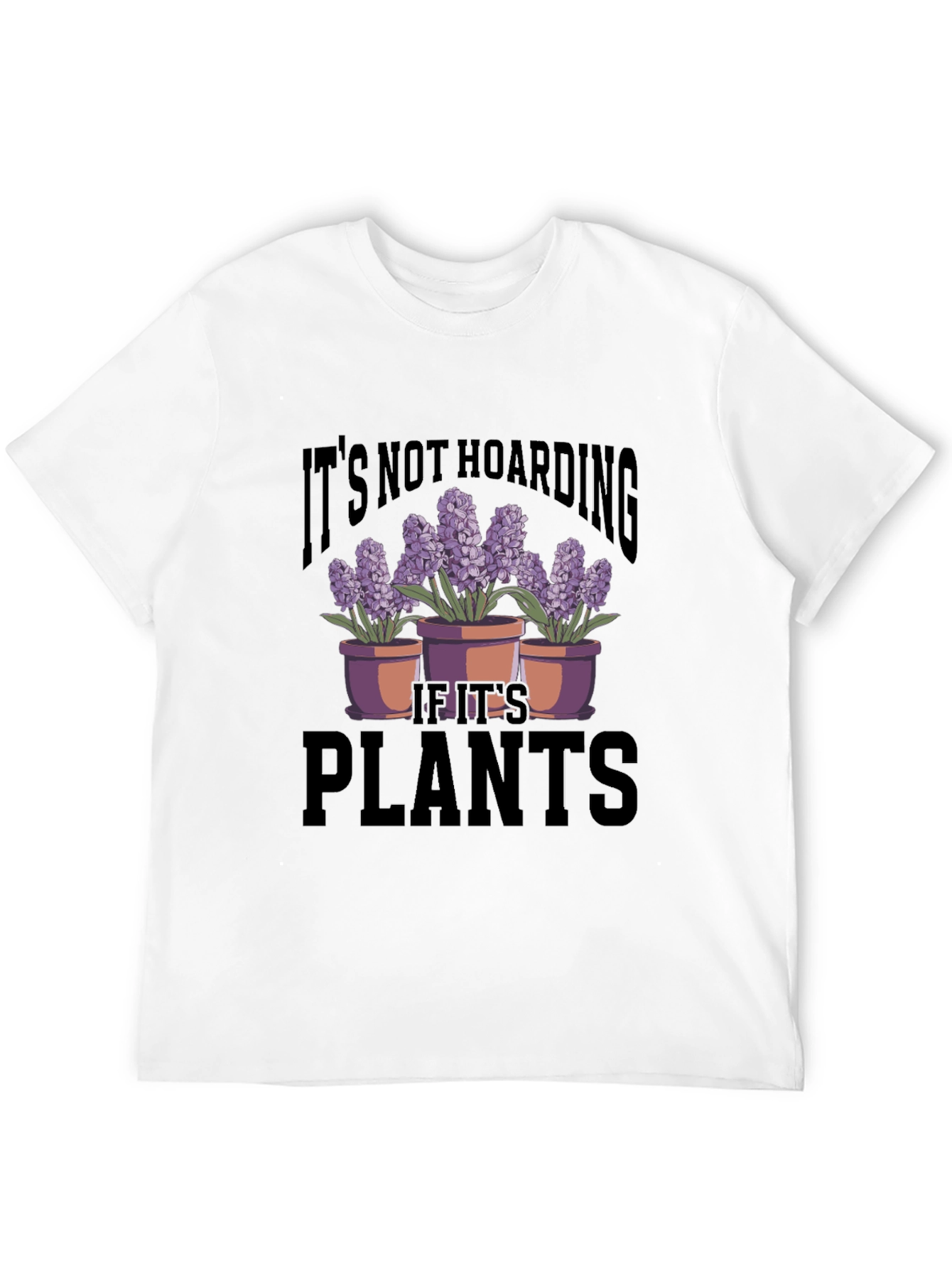 Black Plant Lover T-Shirt - It's Not Hoarding view 12