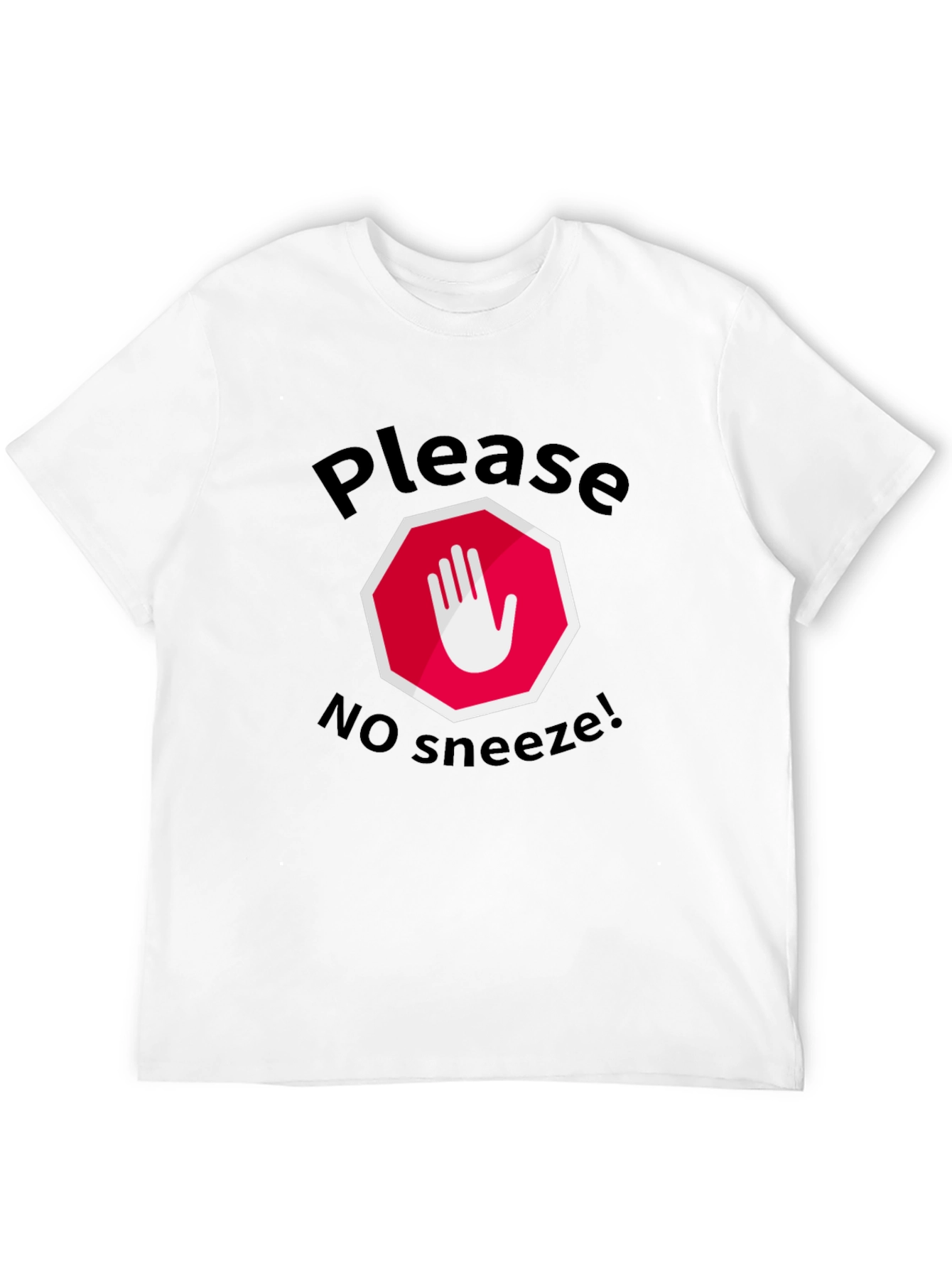 Black Please No Sneeze Funny T-Shirt view 12