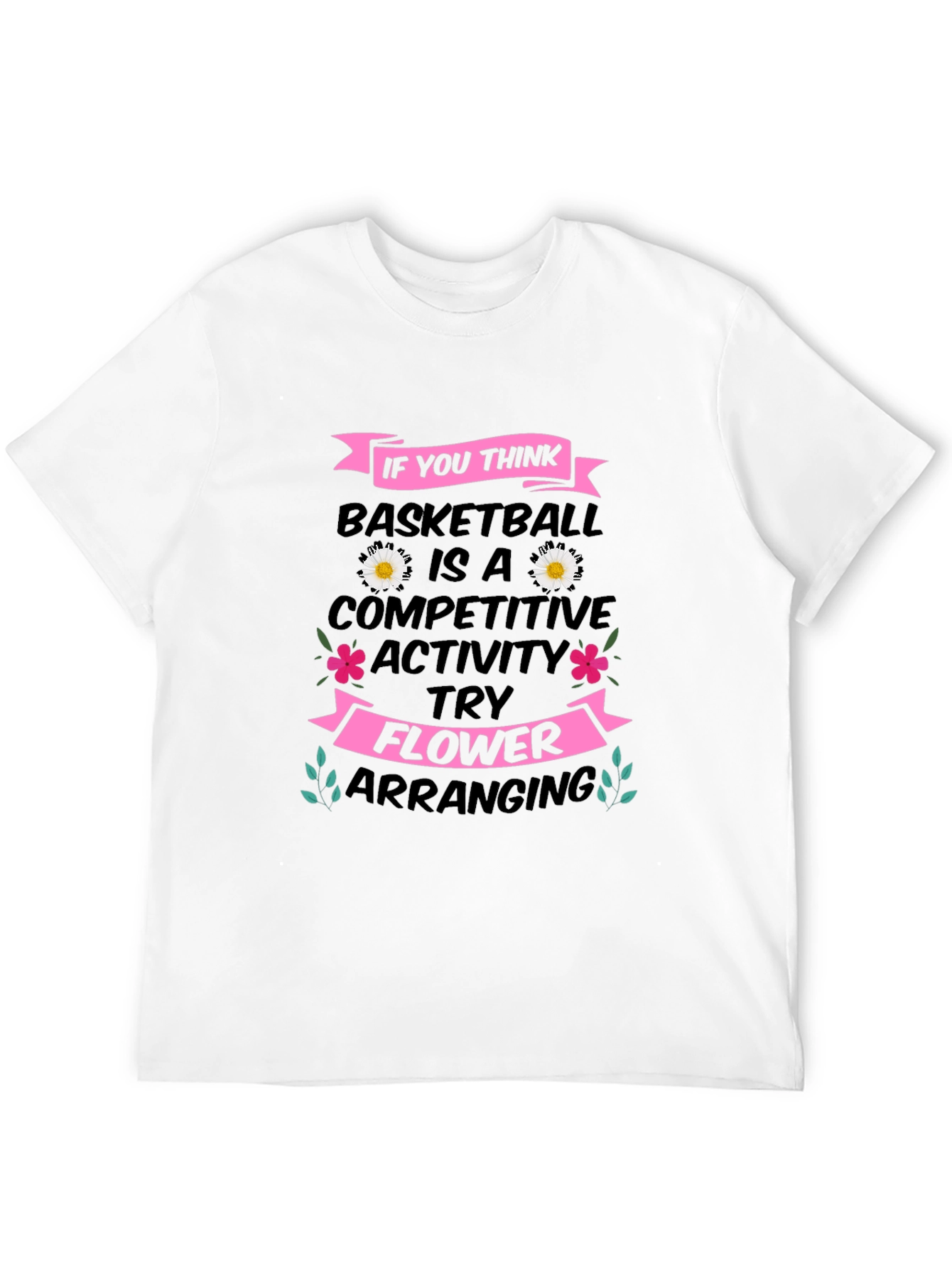 Black Basketball vs. Flower Arranging T-Shirt view 12