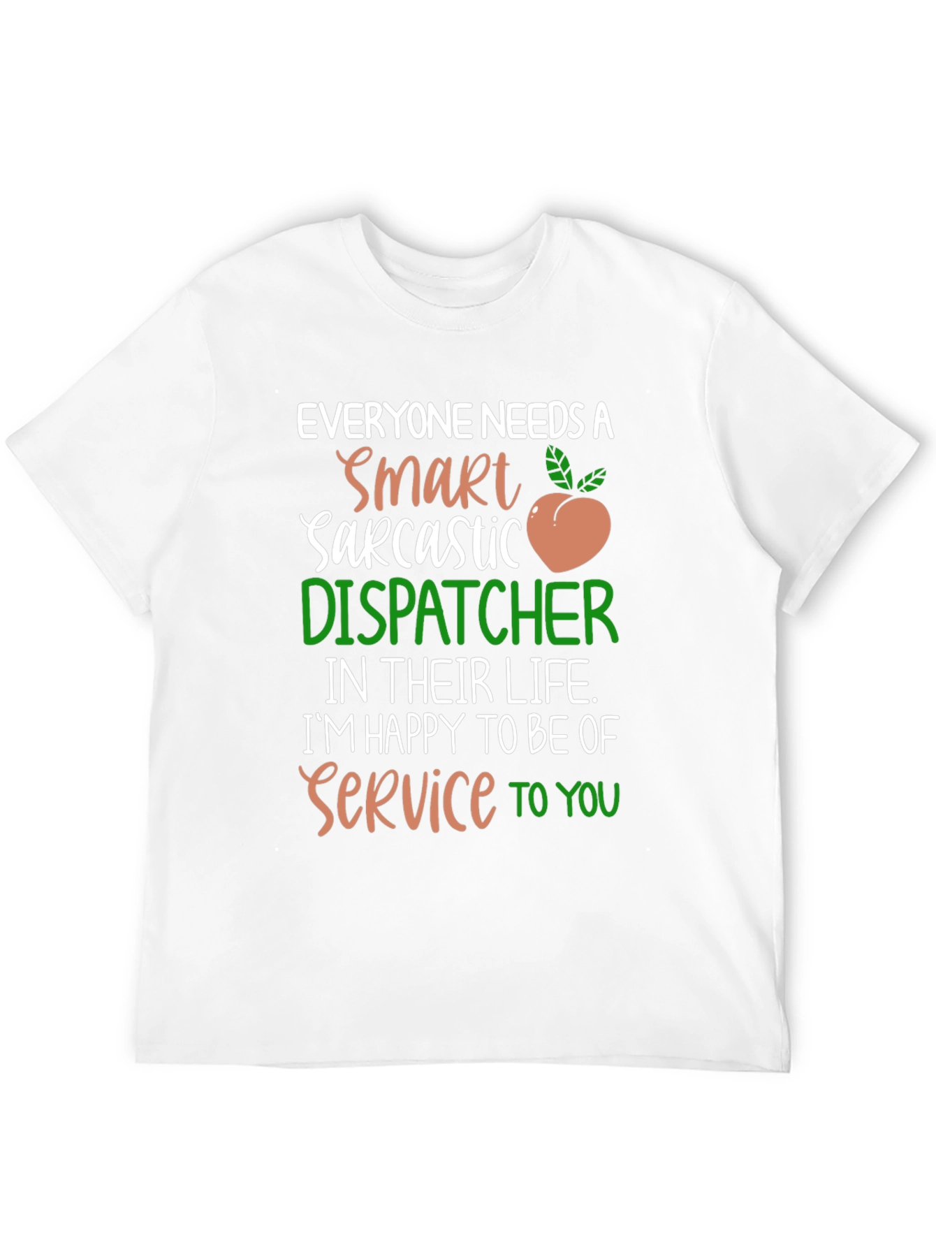 Black Smart Sarcastic Dispatcher Graphic Tee view 12