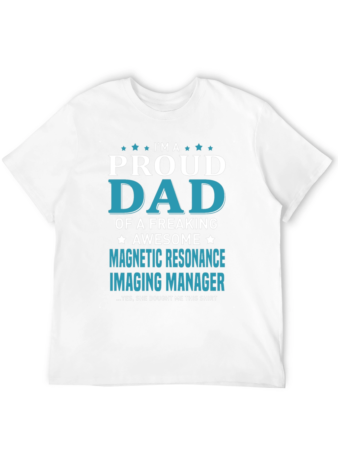 Black Proud Dad Magnetic Resonance Imaging Manager T-Shirt view 12