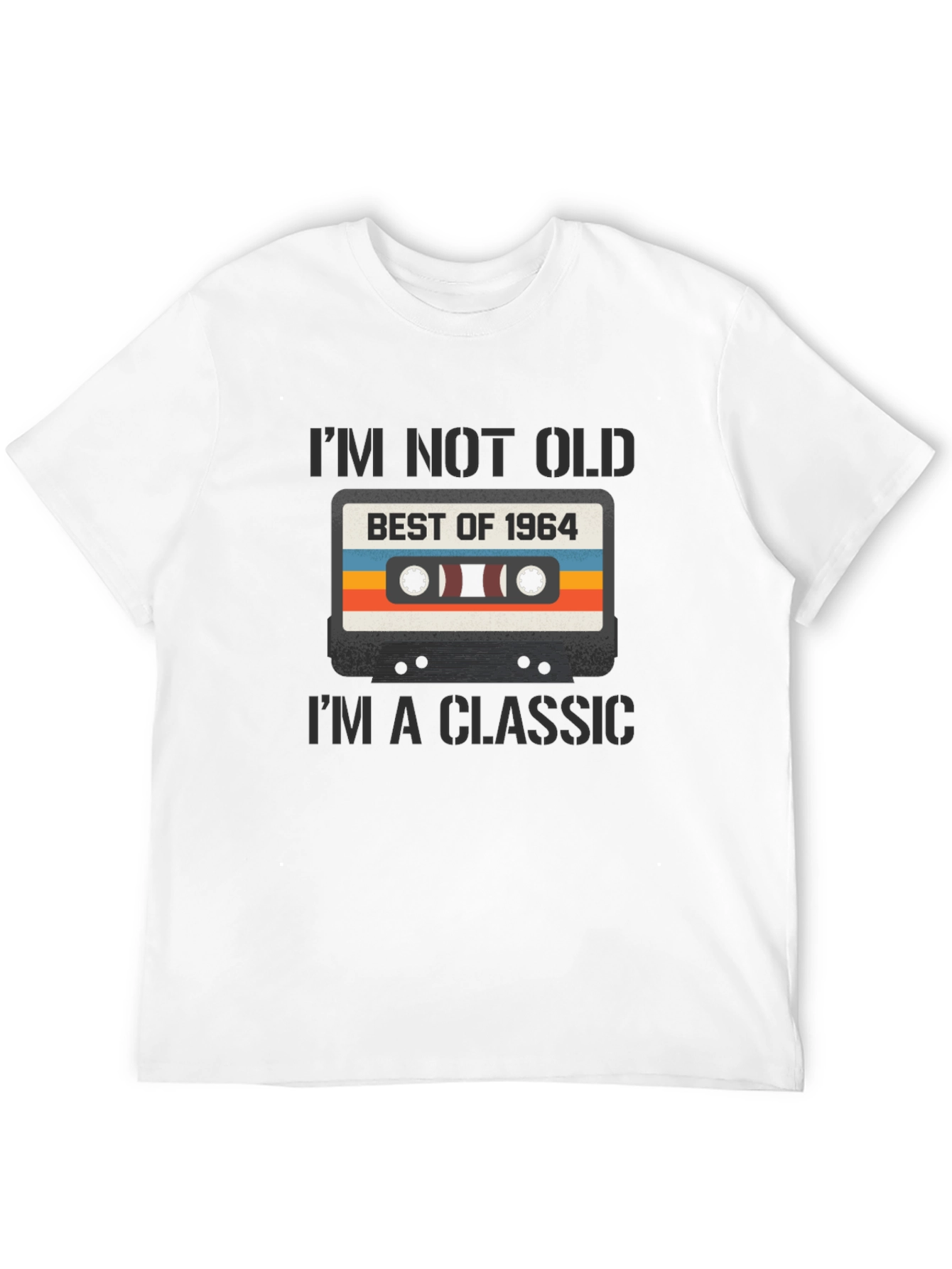 Black I'm Not Old I'm a Classic 1964 Cassette Tape T-Shirt view 12