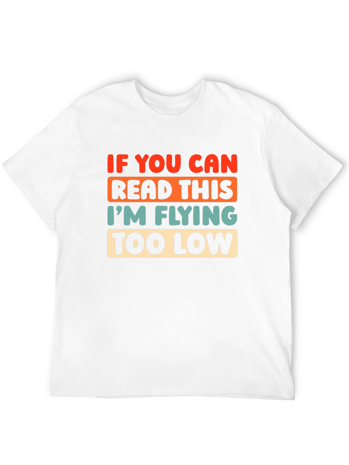 Black Funny Pilot T-Shirt: If You Can Read This, I'm Flying Too Low view 12