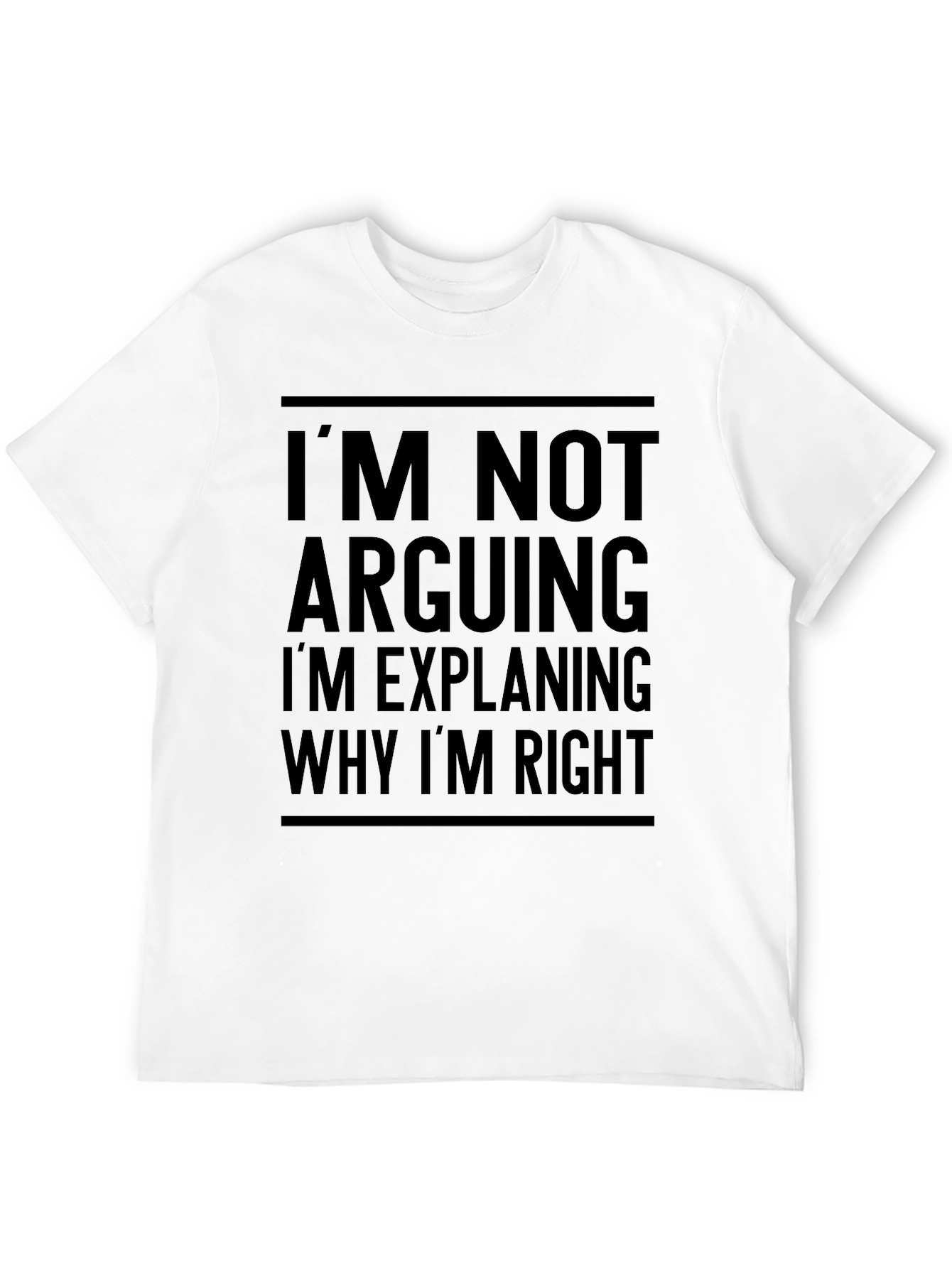 Black Funny I'm Not Arguing Graphic T-Shirt view 12