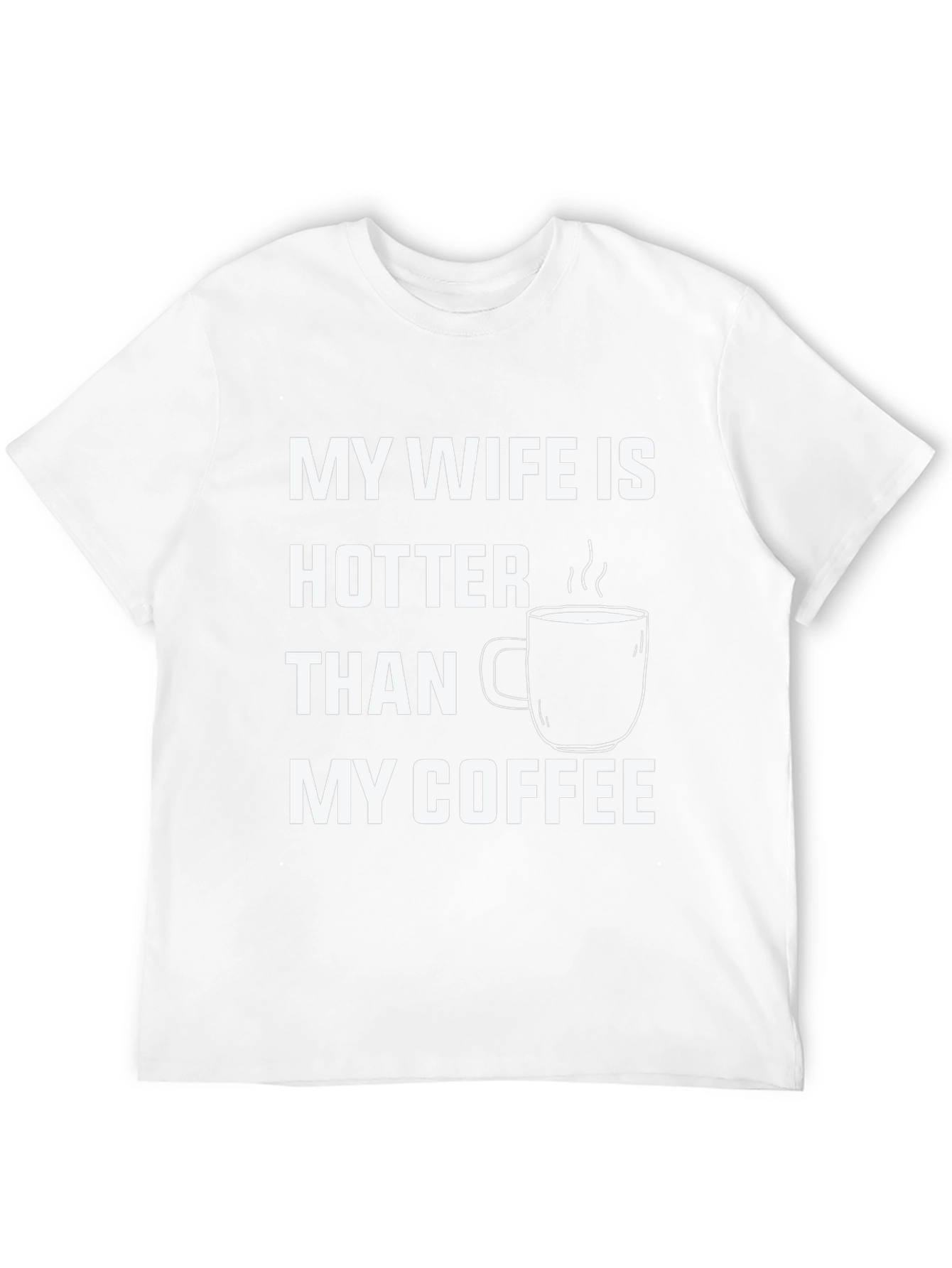 Black Funny "My Wife is Hotter Than My Coffee" T-Shirt view 12
