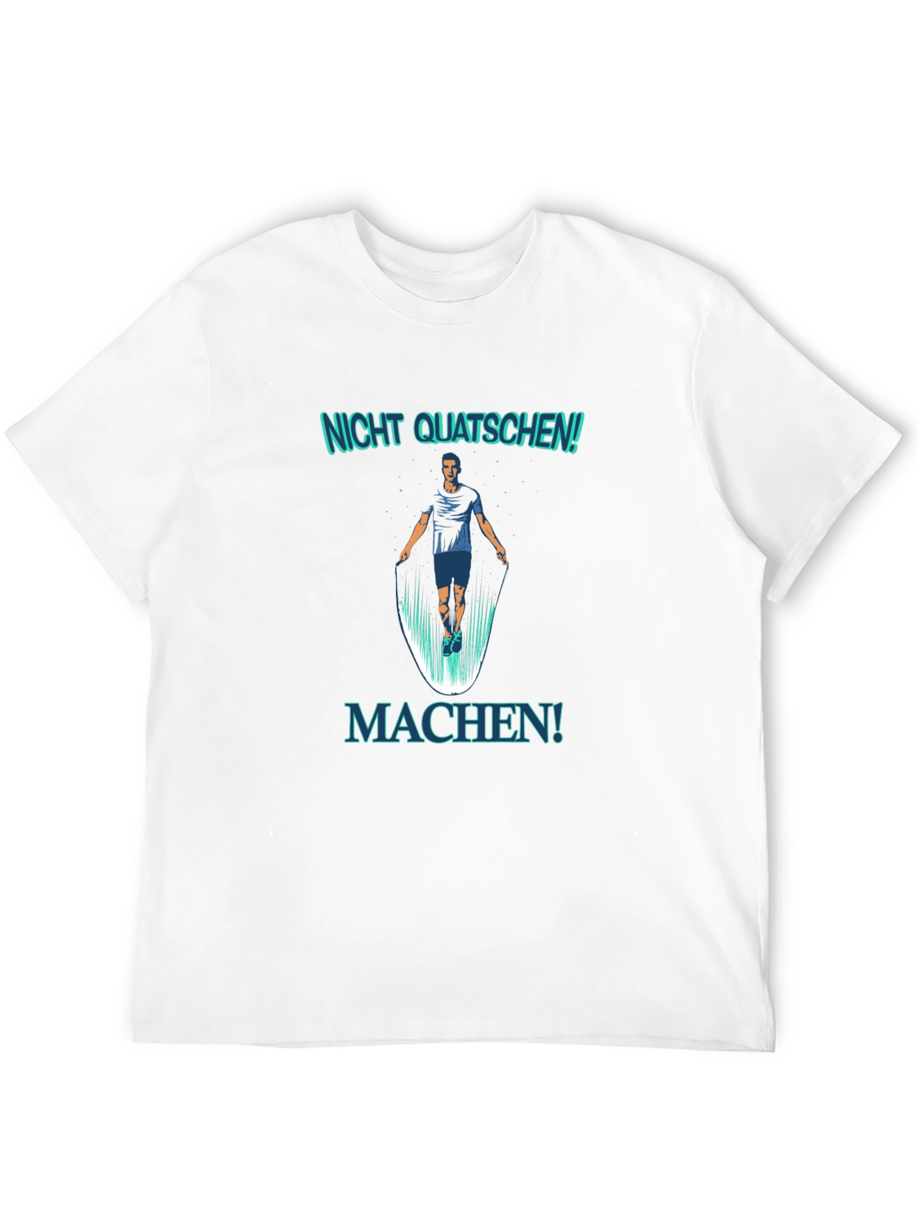 Black Nicht Quatschen! Machen! Fitness T-Shirt view 12