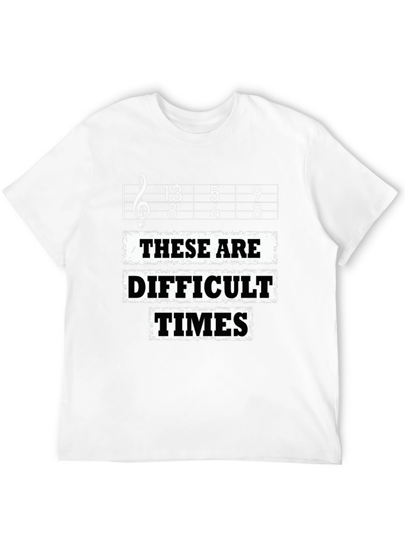 Difficult Times T-Shirt - Music Lover Tee - 12
