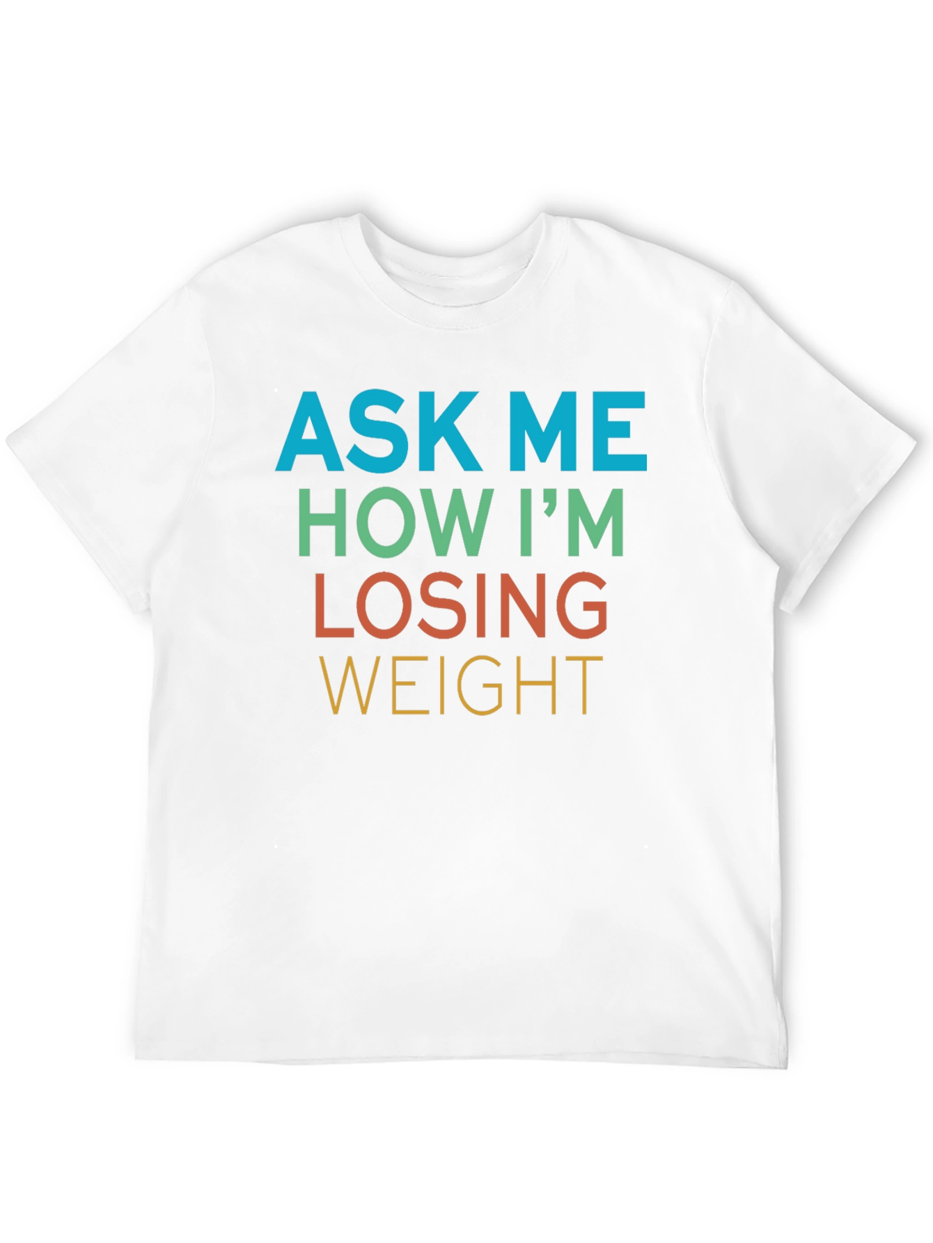 Black Ask Me How I'm Losing Weight Graphic Tee view 12