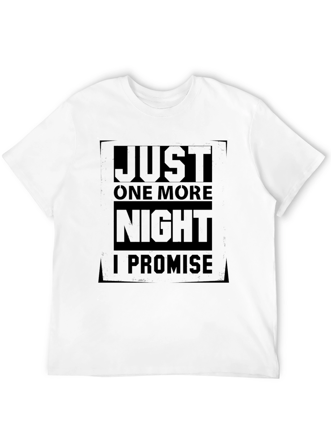 Black Just One More Night T-Shirt - Funny Dark Humor Tee view 12