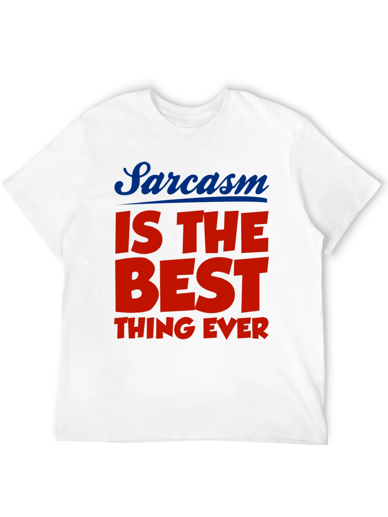 Black Sarcasm is the Best Thing Ever T-Shirt view 12