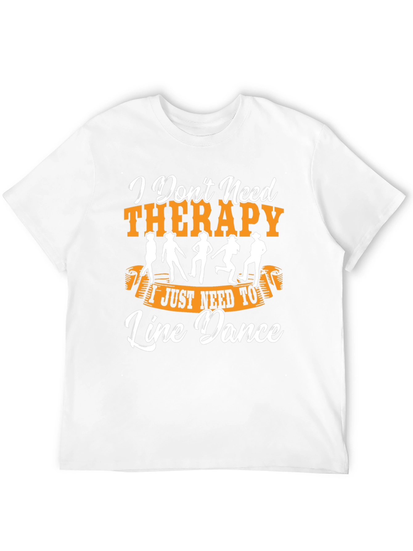 I Don't Need Therapy Line Dance T-Shirt - 12