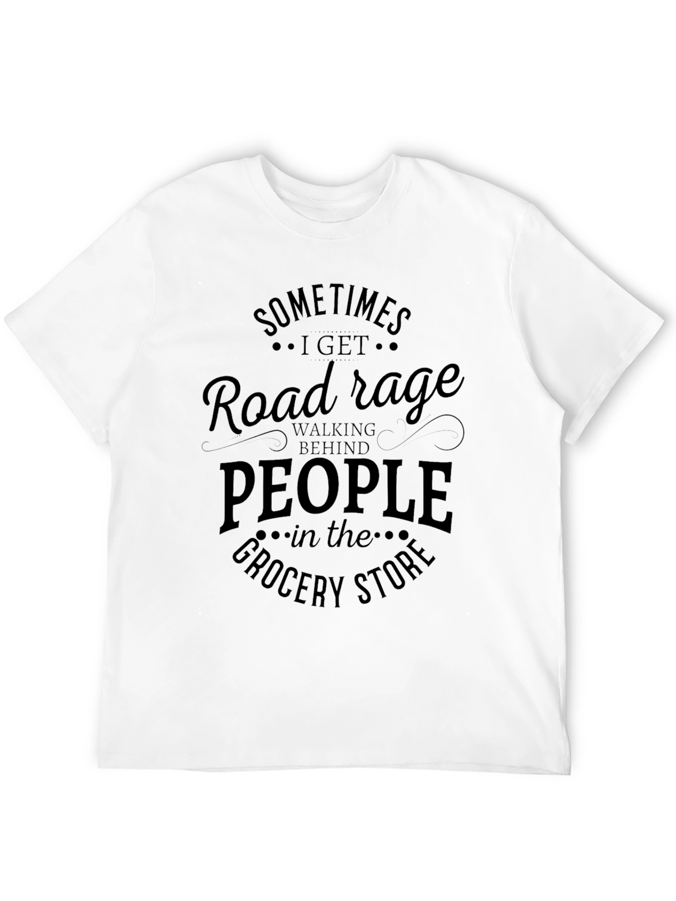 Black Road Rage Grocery Store Black T-Shirt view 12