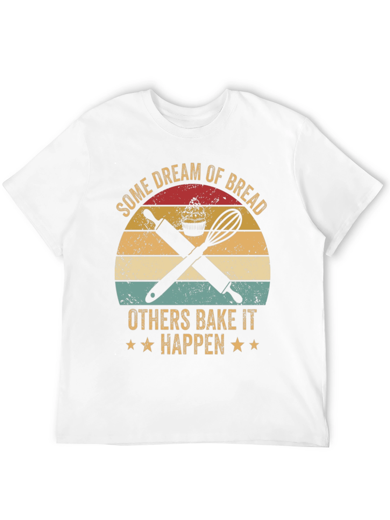 Baking Lover T-Shirt: Dream of Bread, Bake It Happen - 12