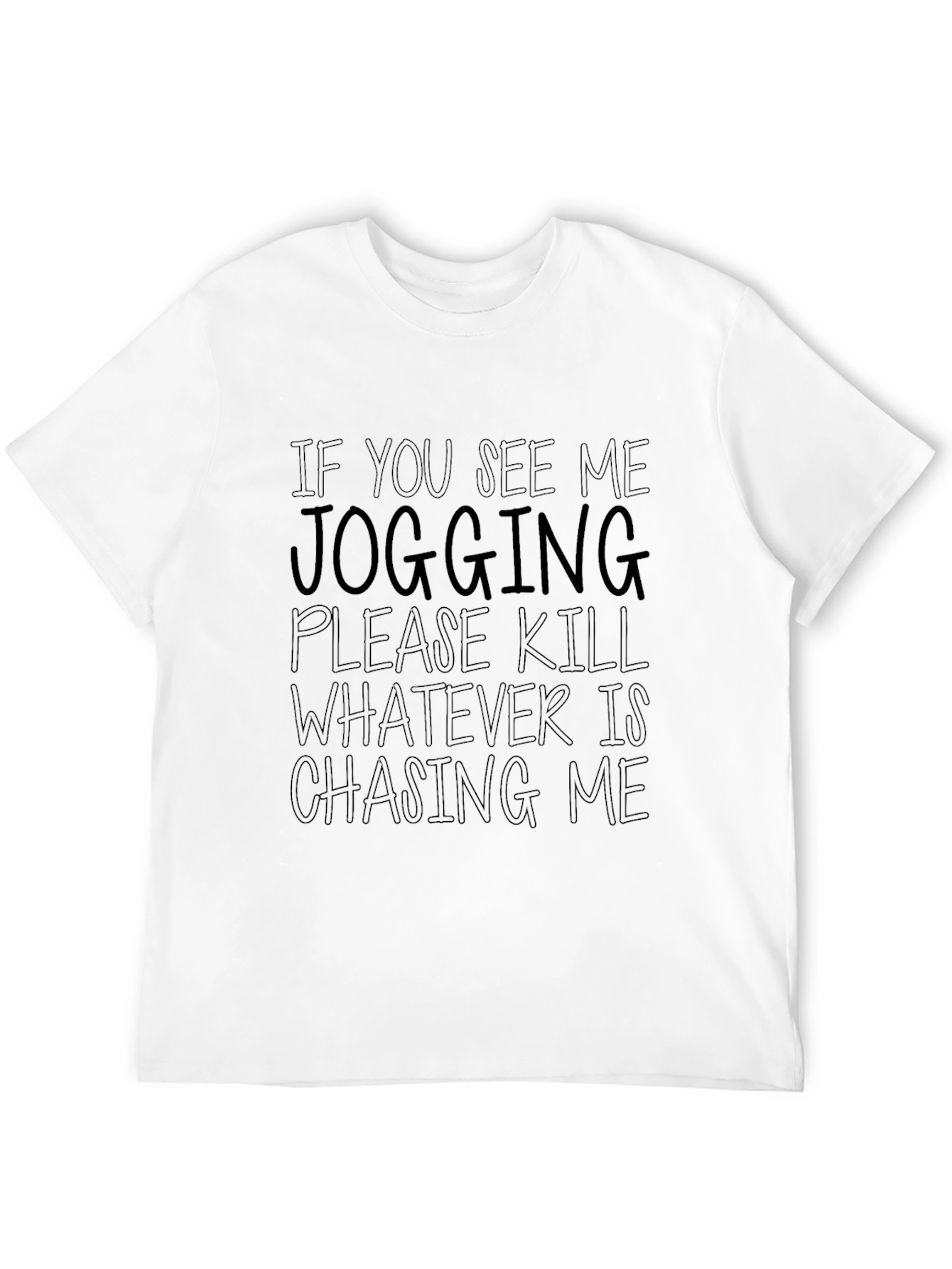 Black Funny Jogging T-Shirt - Kill What's Chasing Me view 12