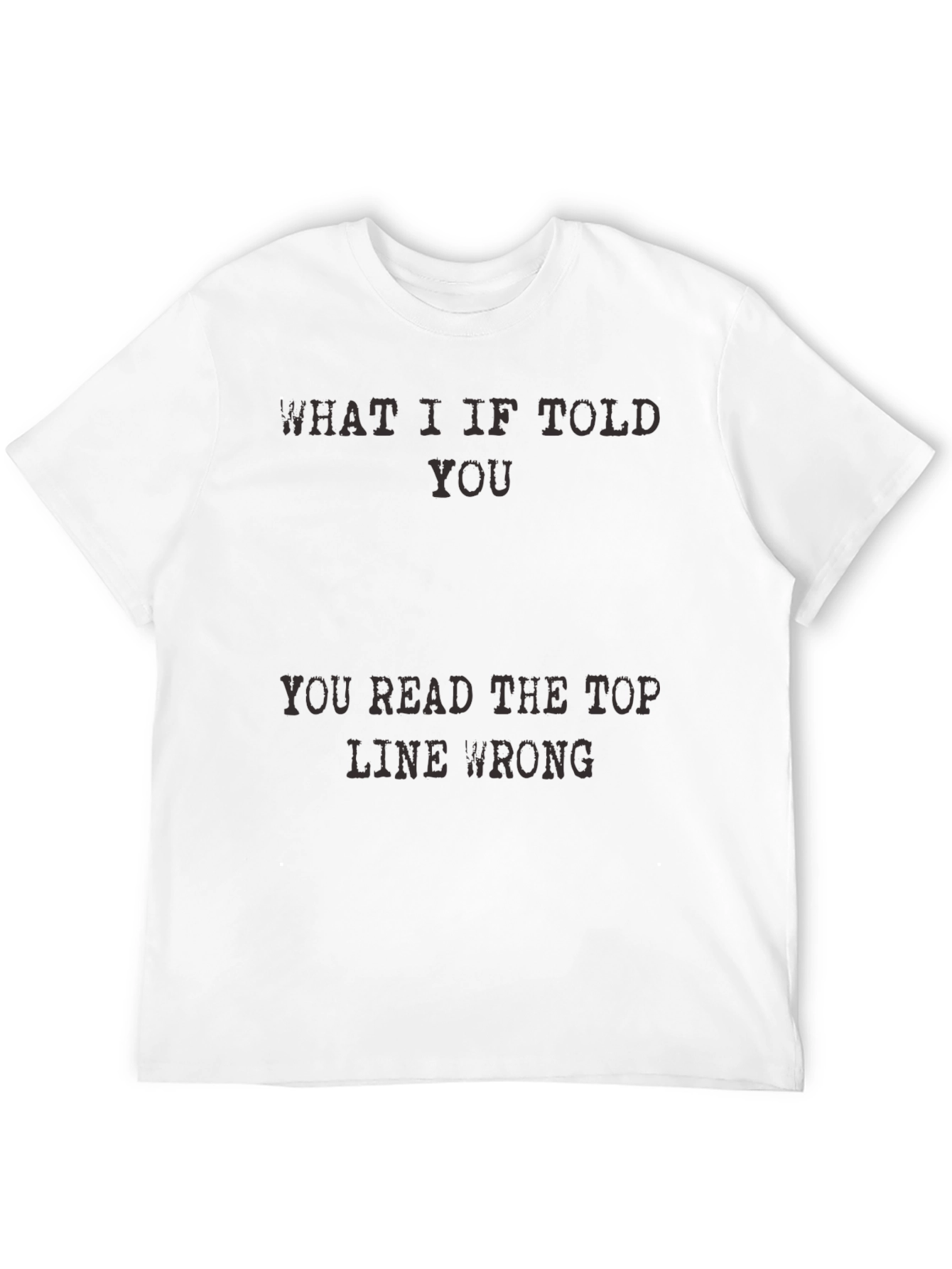 Black Funny Graphic Tee - Read the Top Line Wrong T-Shirt view 12