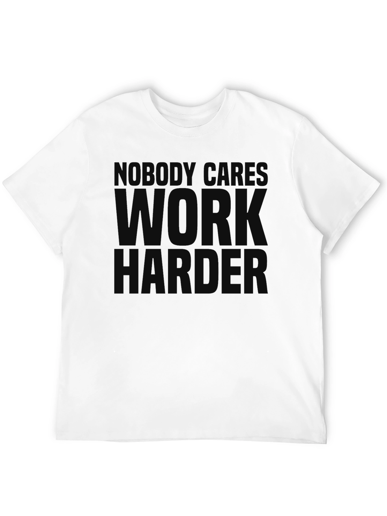 Black Nobody Cares Work Harder Black T-Shirt view 12