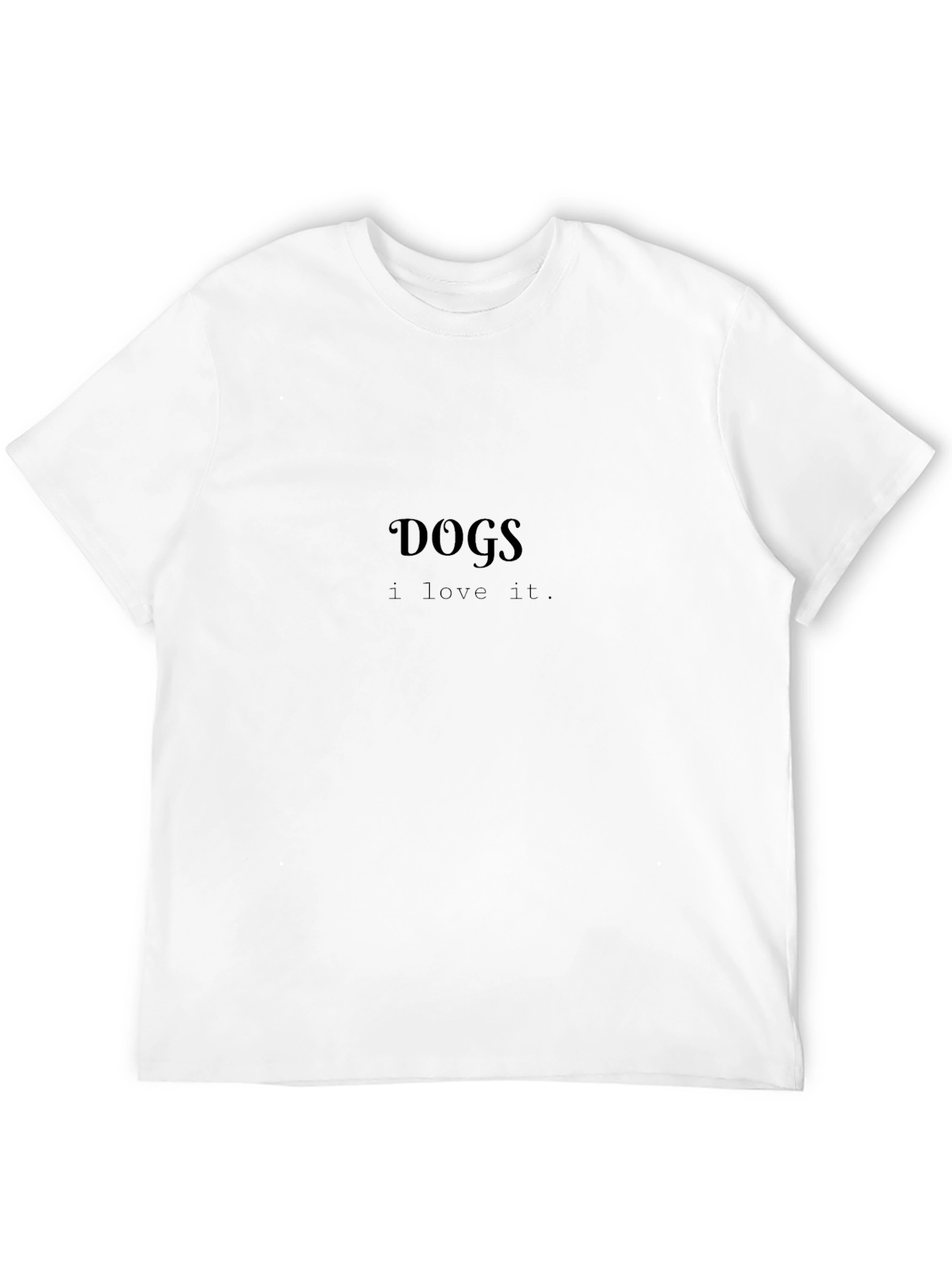 Black Dogs I Love It Black T-Shirt view 12