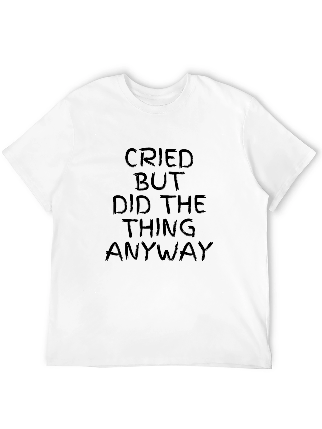 Black Cried But Did The Thing Anyway Graphic T-Shirt view 12