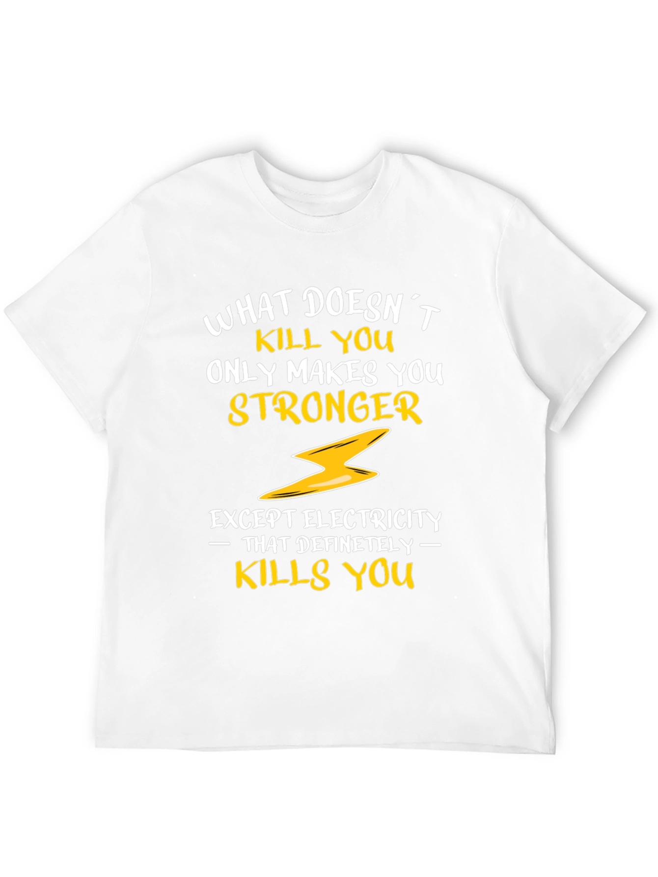 Black Funny Electricity T-Shirt - What Doesn't Kill You view 12