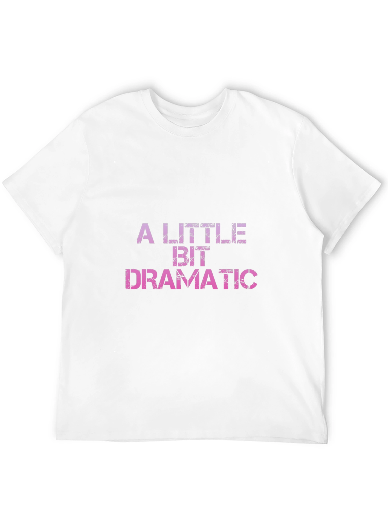 Black A Little Bit Dramatic T-Shirt view 12