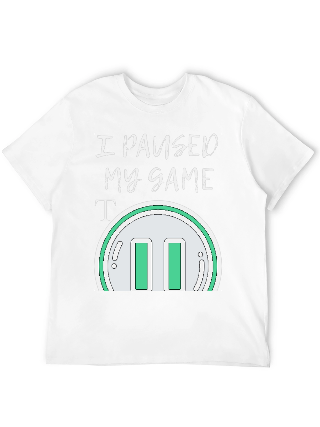 Black I Paused My Game T-Shirt - Gamer Apparel view 12