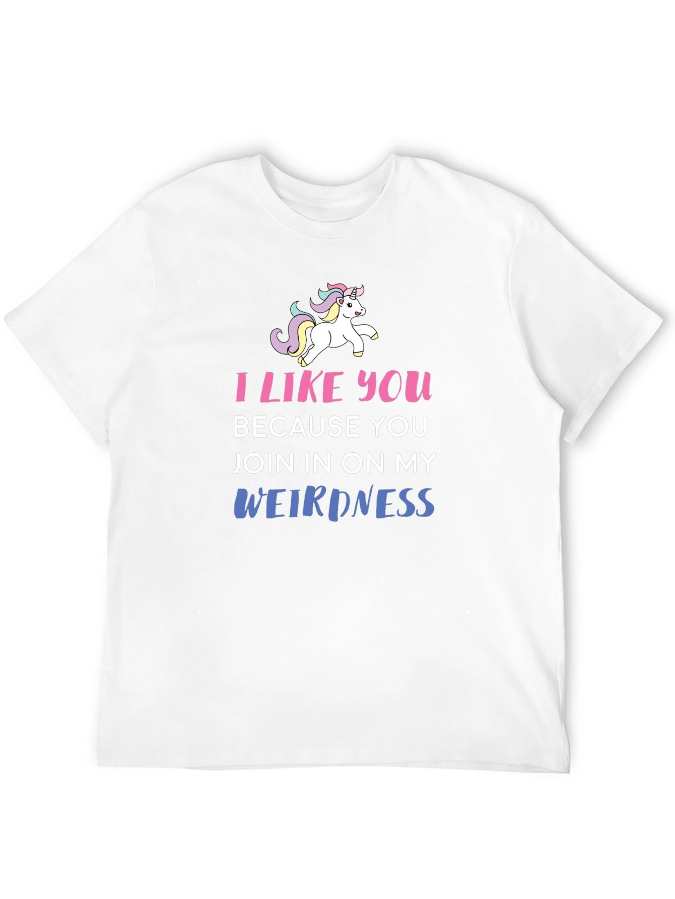 Black I Like You Because You Join My Weirdness T-Shirt view 12