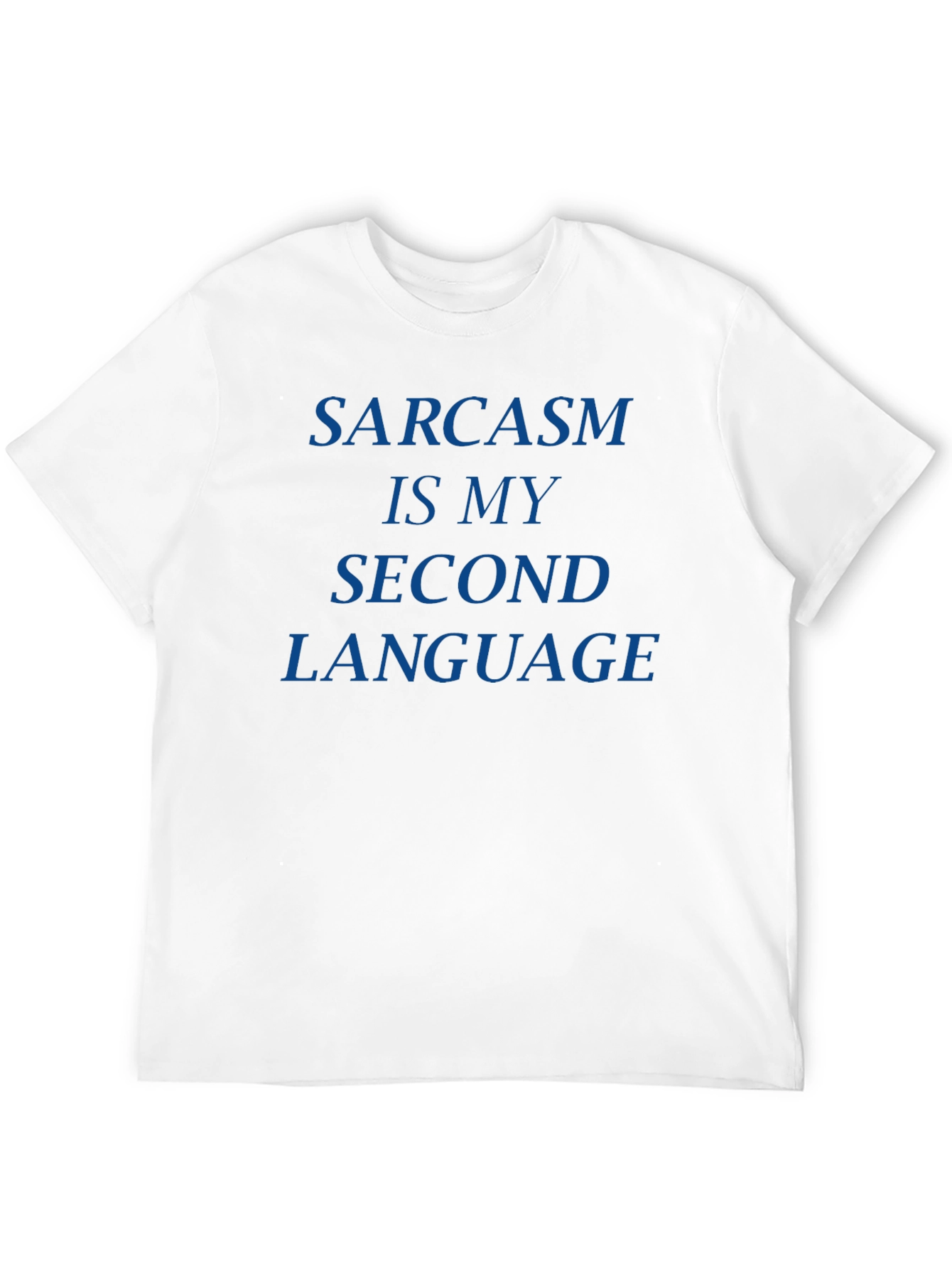 Black Sarcasm is My Second Language T-Shirt - Black view 12