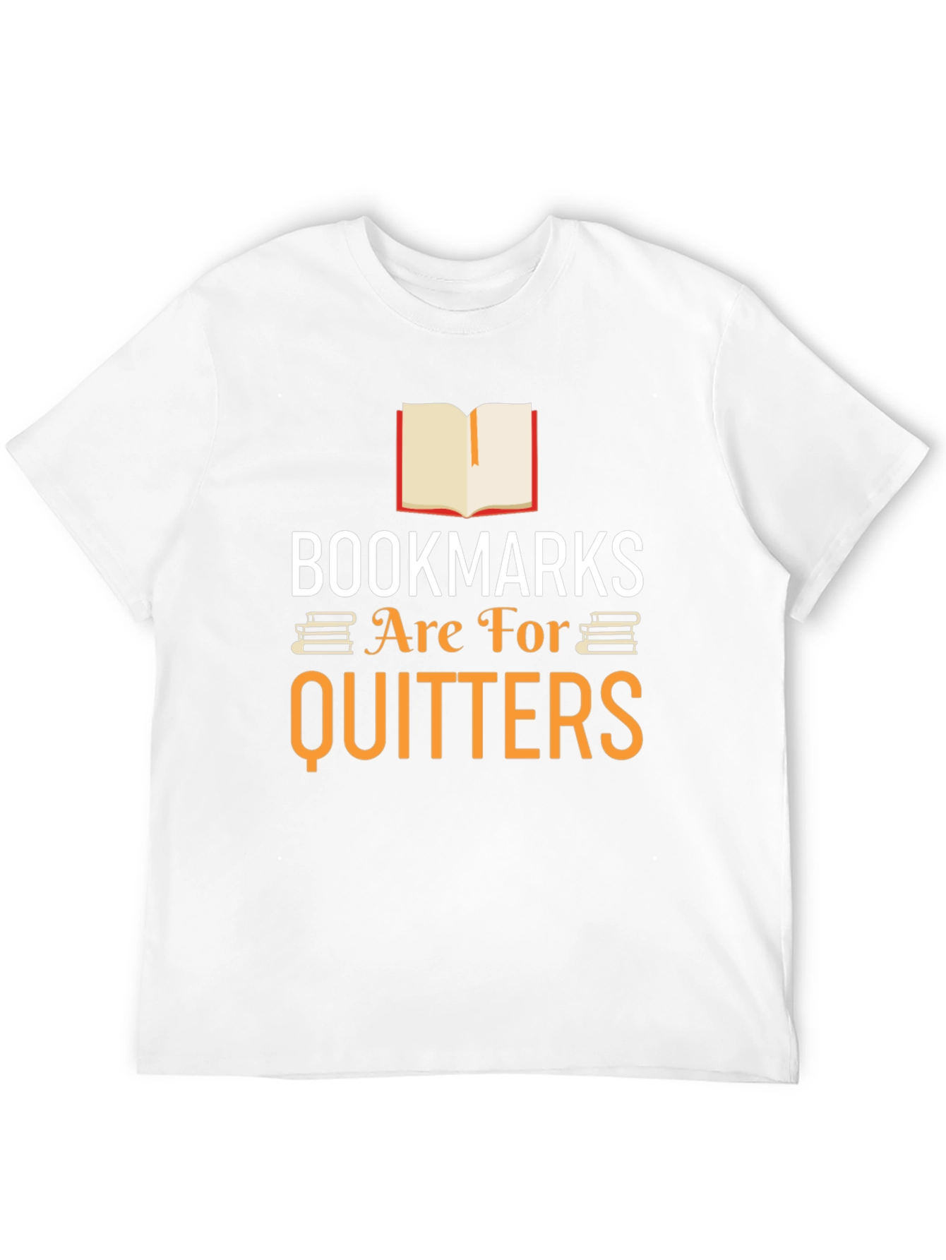 Black Bookmarks Are For Quitters Graphic Tee view 12