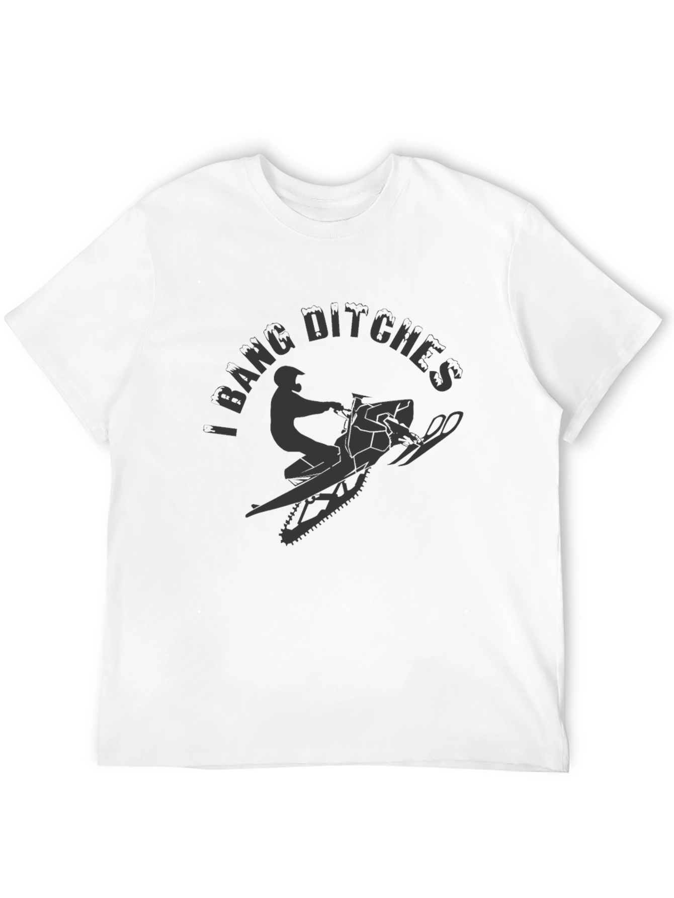 Black I Bang Ditches T-Shirt - Snowmobile Tee view 12