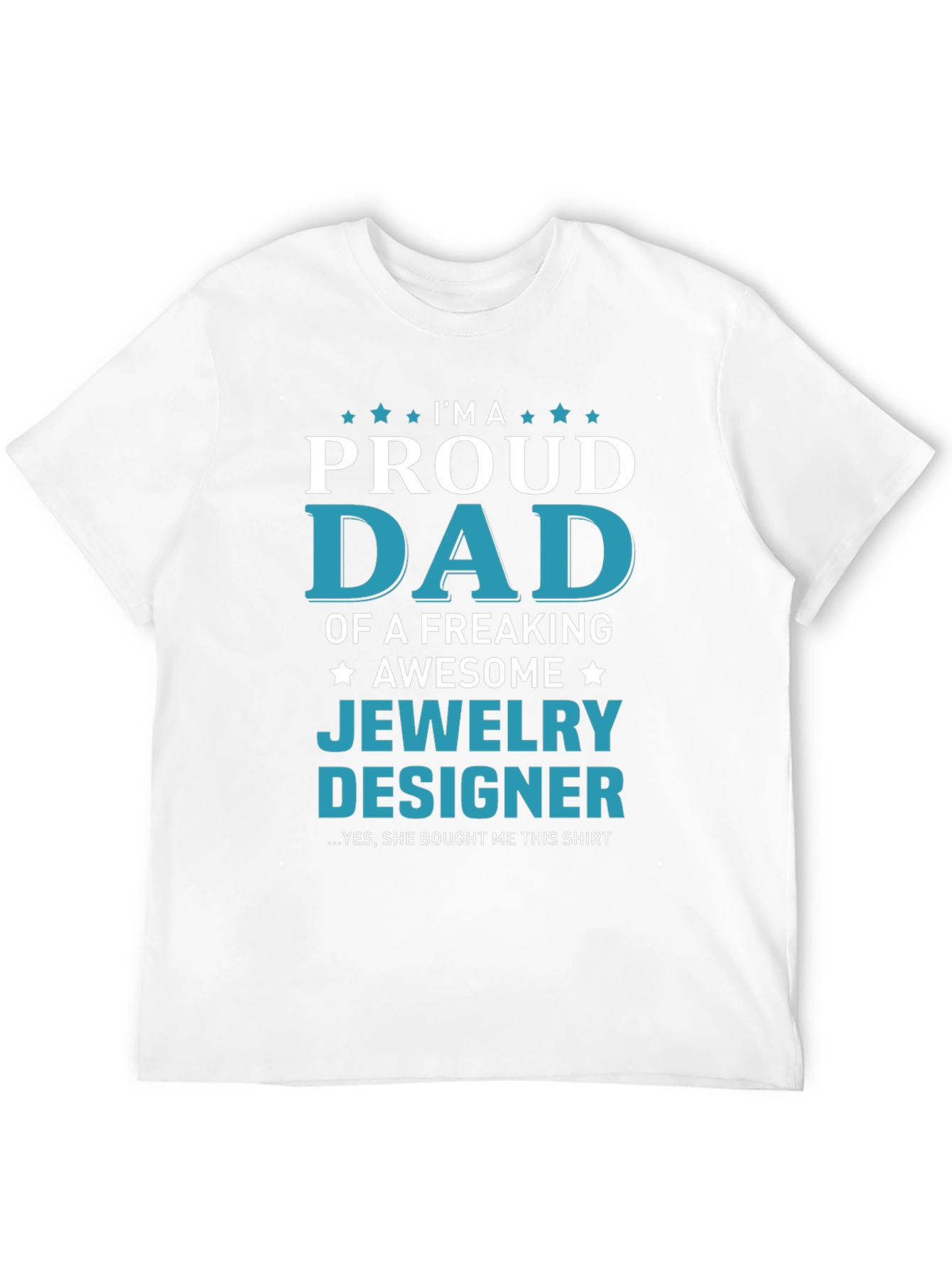 Black Proud Dad of a Jewelry Designer T-Shirt view 12
