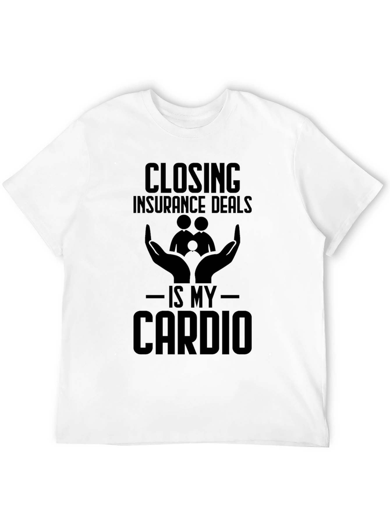 Black Closing Insurance Deals T-Shirt - Is My Cardio view 12