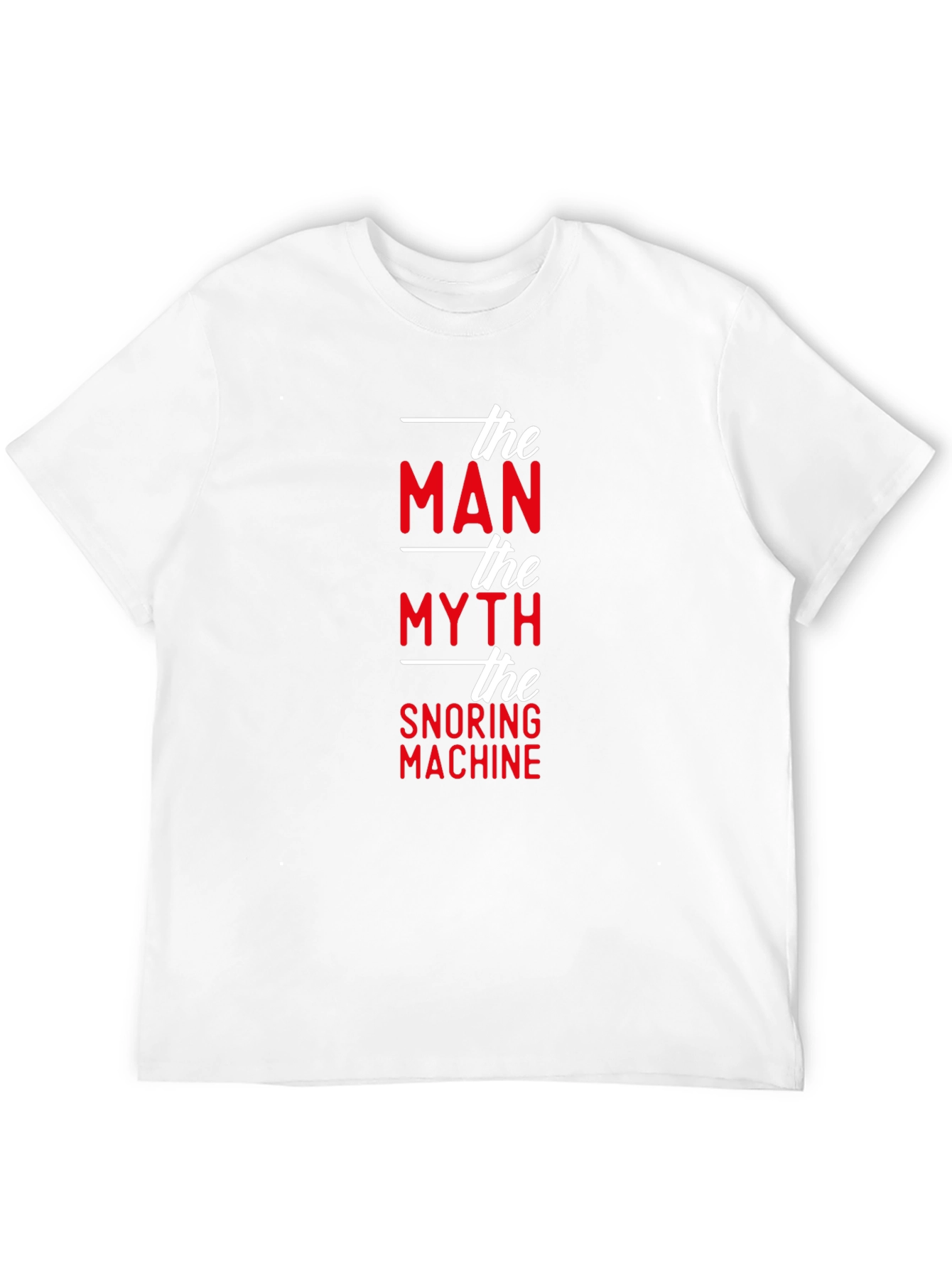 Black The Man, The Myth, The Snoring Machine Funny T-Shirt view 12