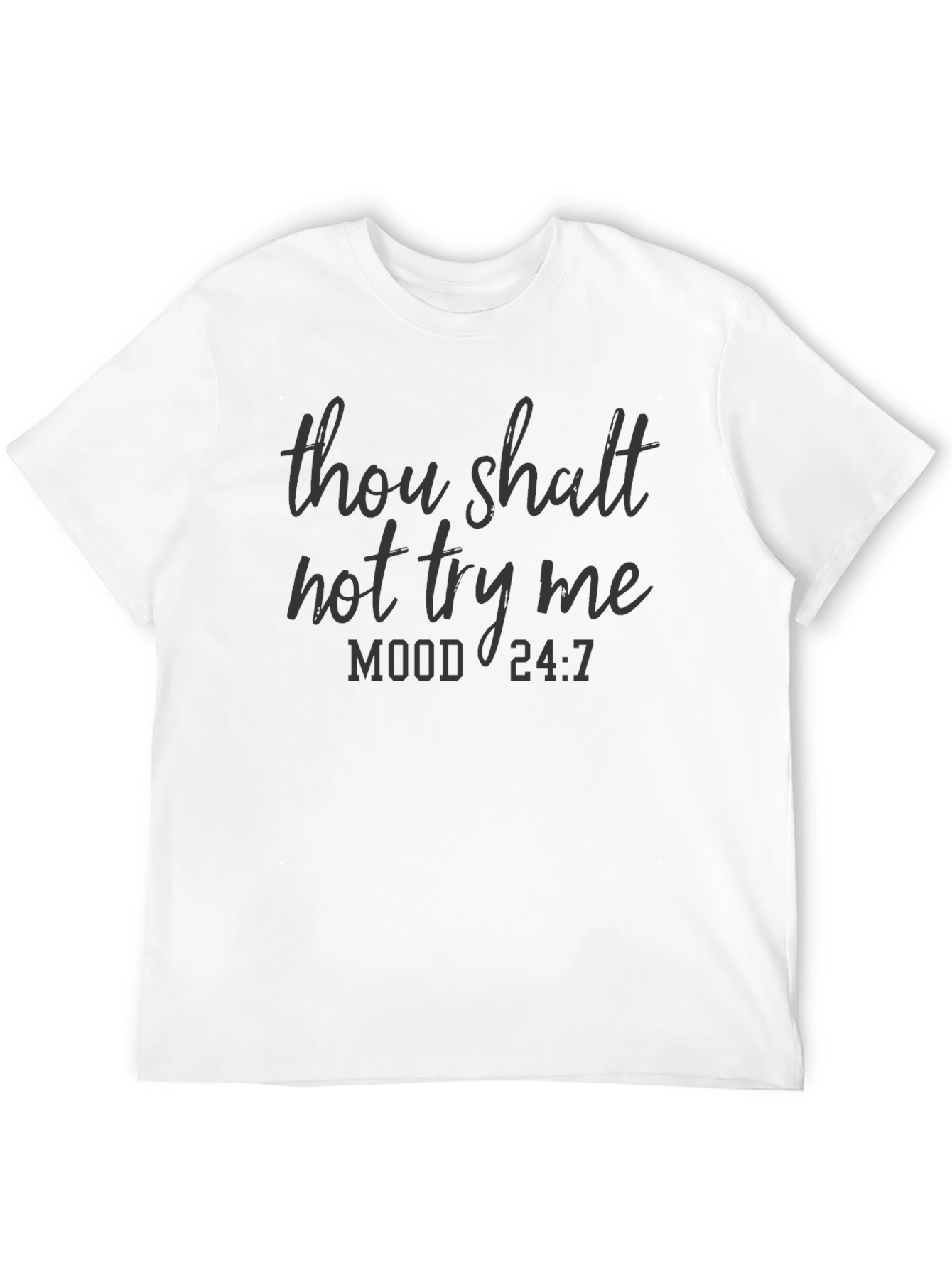 Black Thou Shalt Not Try Me T-Shirt - Funny Sarcastic Mood Tee view 12