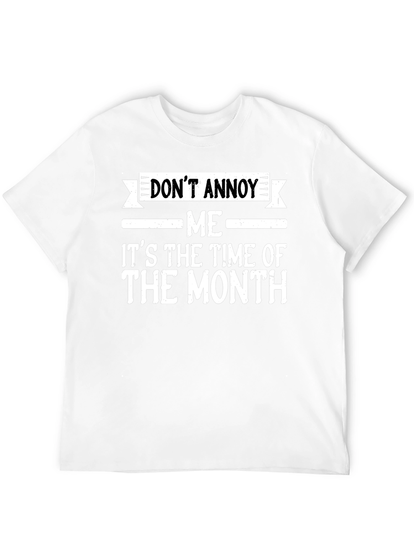 Black Don't Annoy Me Funny T-Shirt view 12