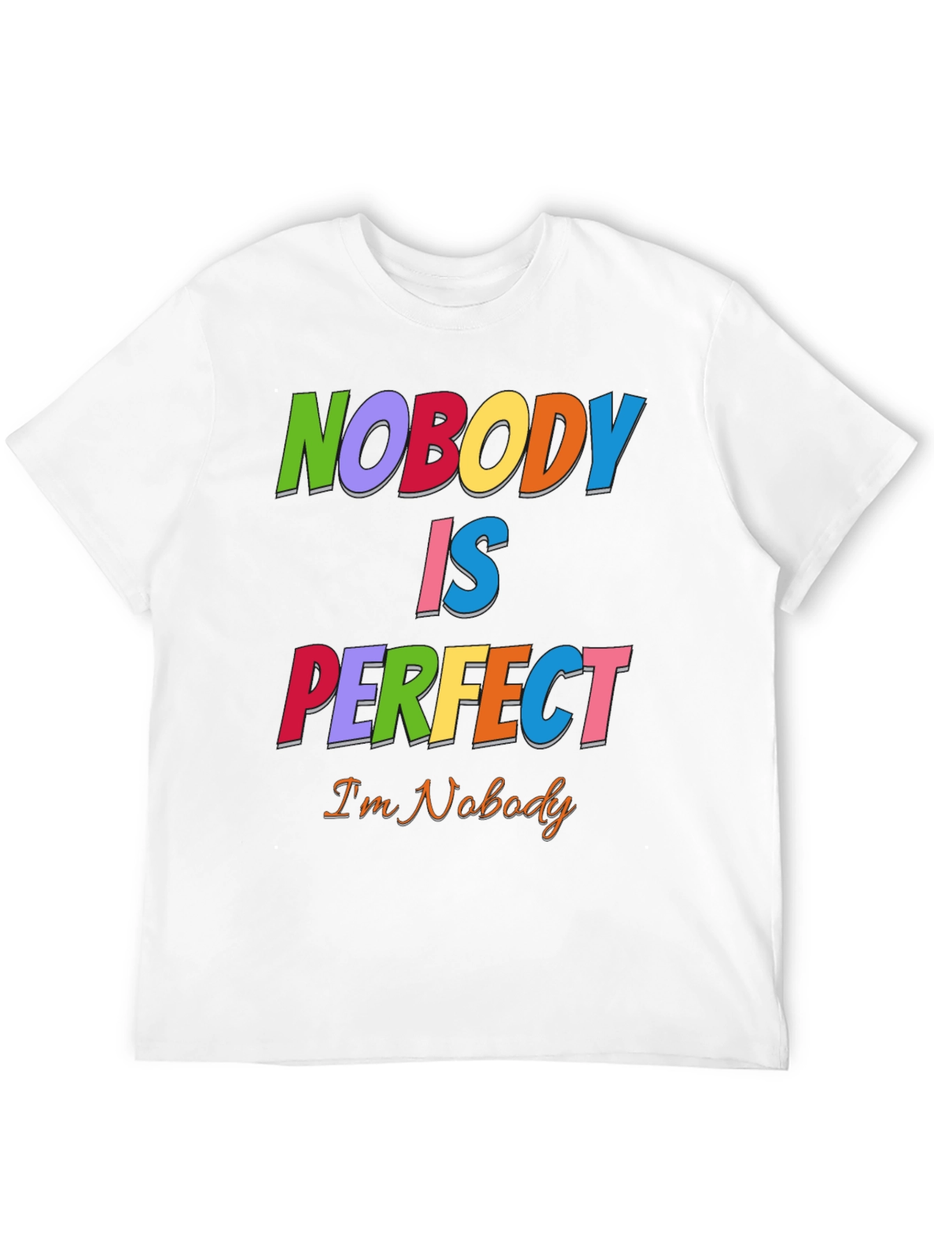Black Nobody Is Perfect Funny Graphic T-Shirt view 12