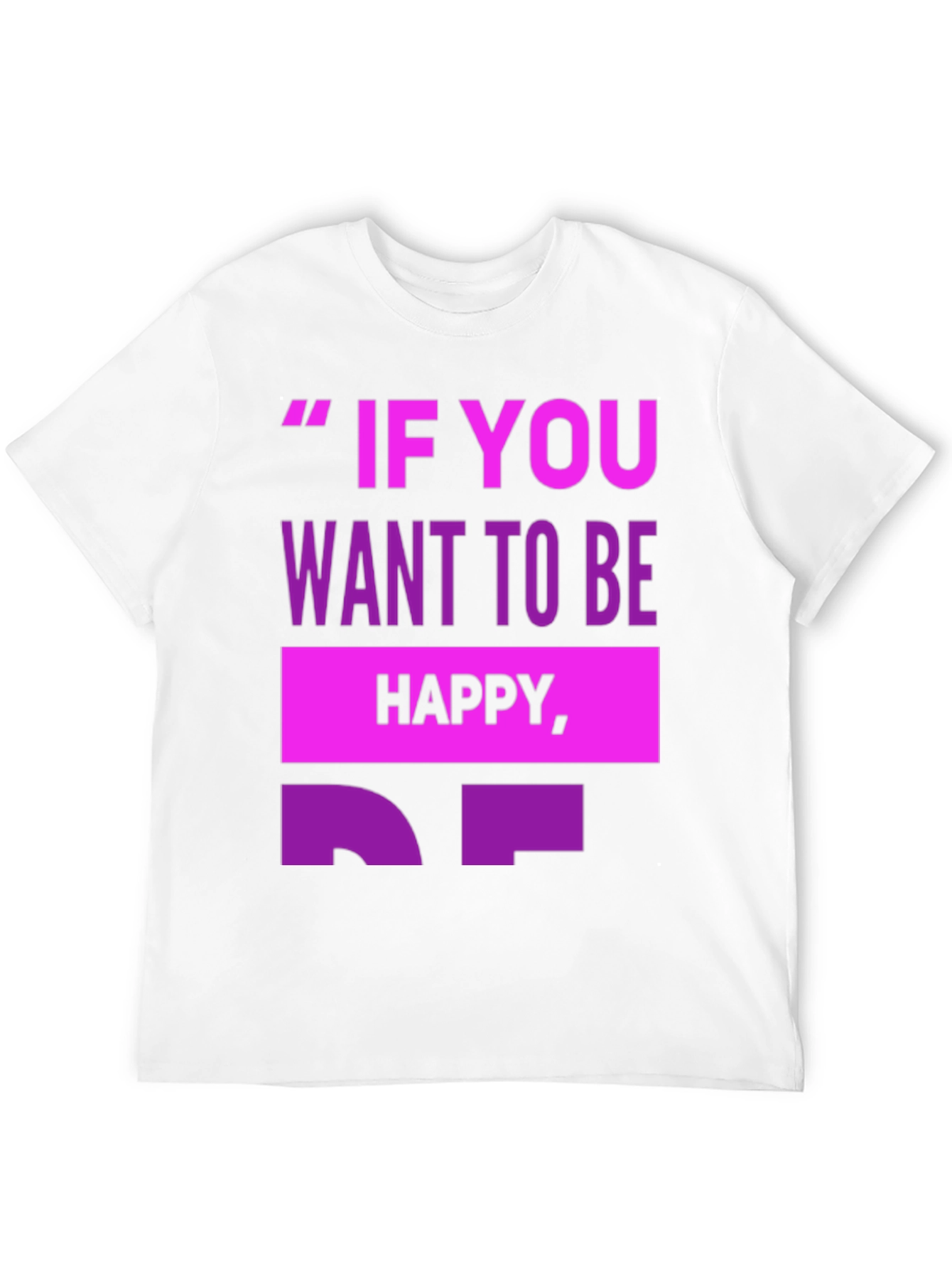 Black Motivational T-Shirt - 'If You Want To Be Happy' view 12