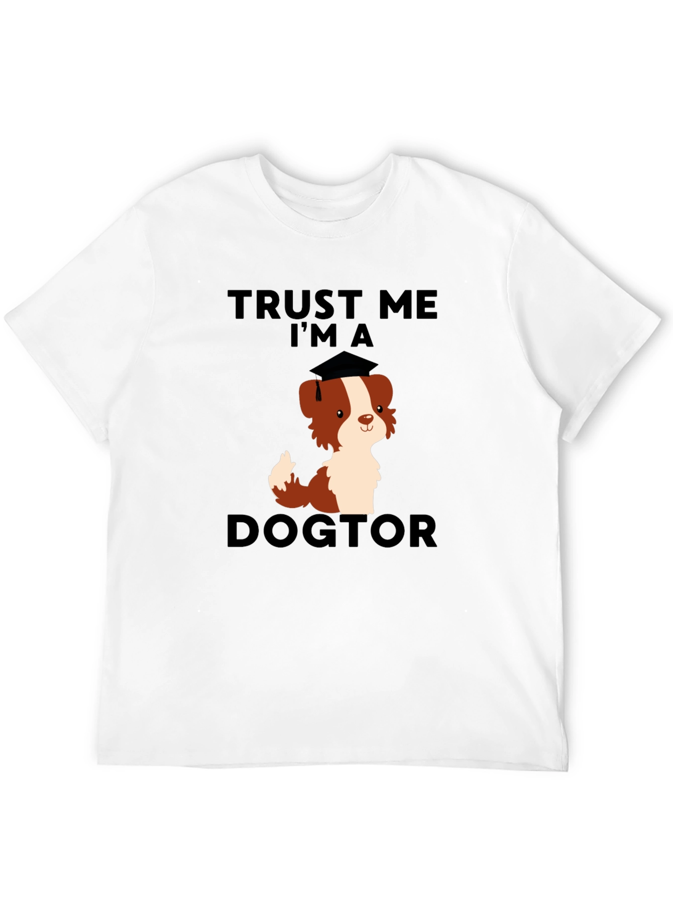 Black Trust Me, I'm a Dogtor Funny Dog Graduation T-Shirt view 12