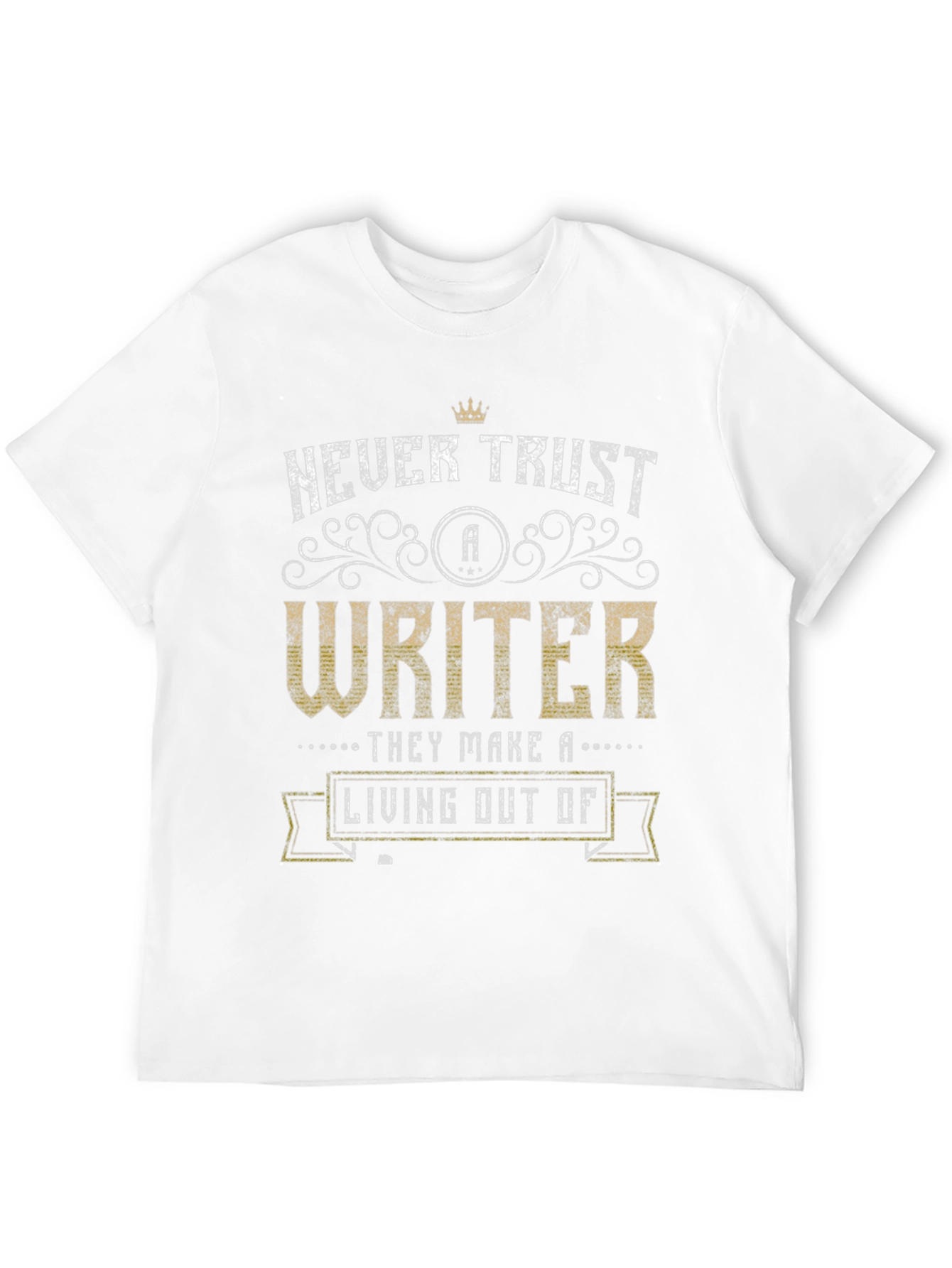 Never Trust a Writer Graphic T-Shirt - 12