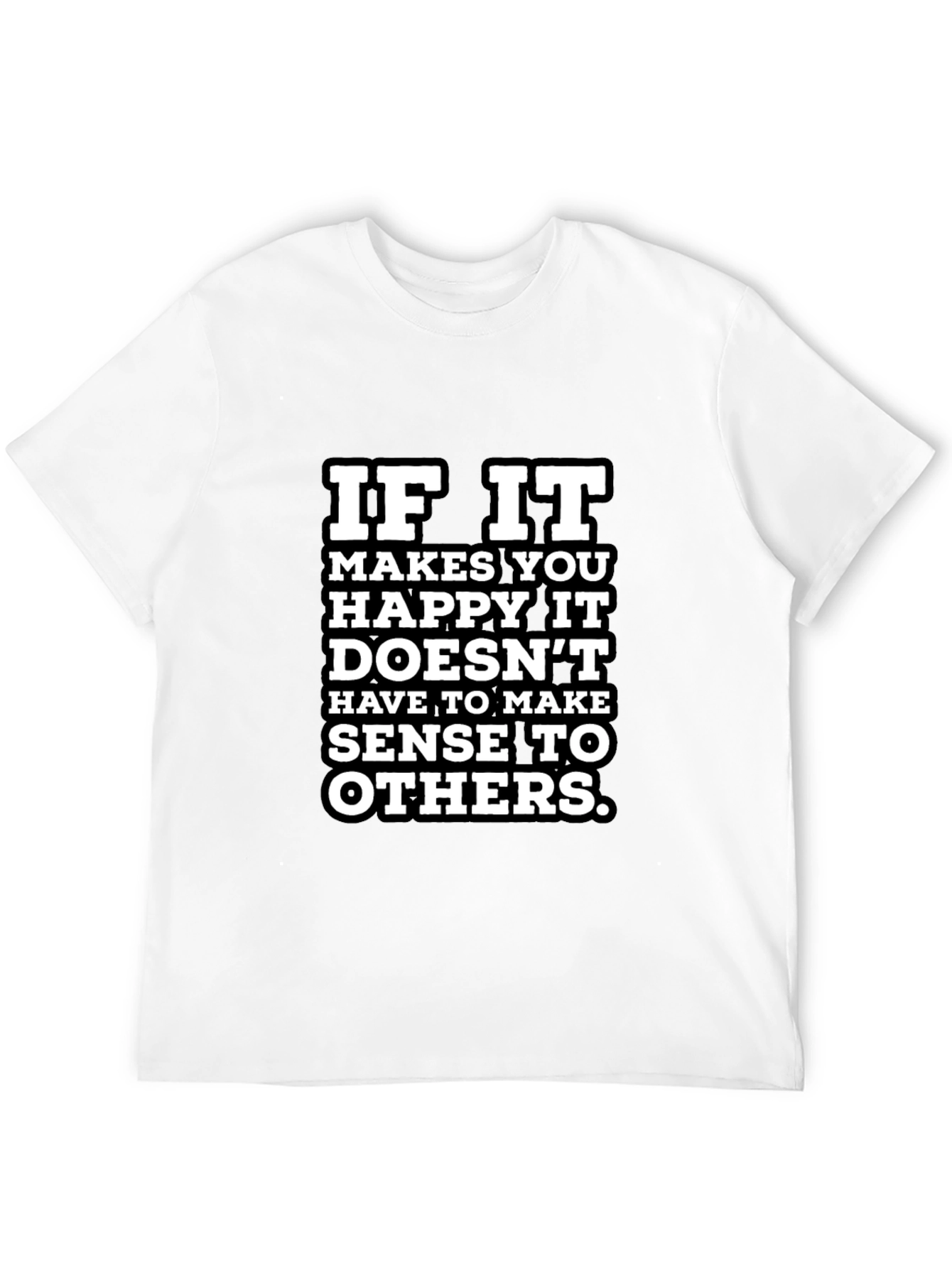 Black Funny Graphic Tee - If It Makes You Happy view 12