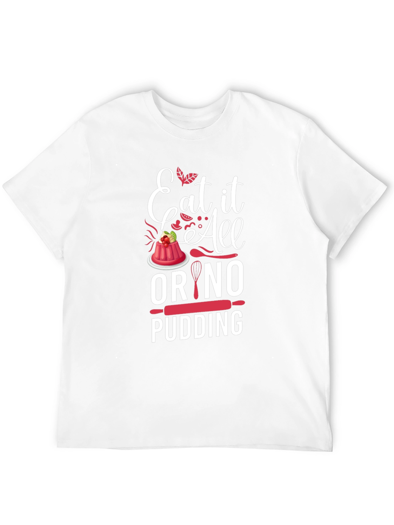 Black Eat It All Or No Pudding Graphic T-Shirt view 12