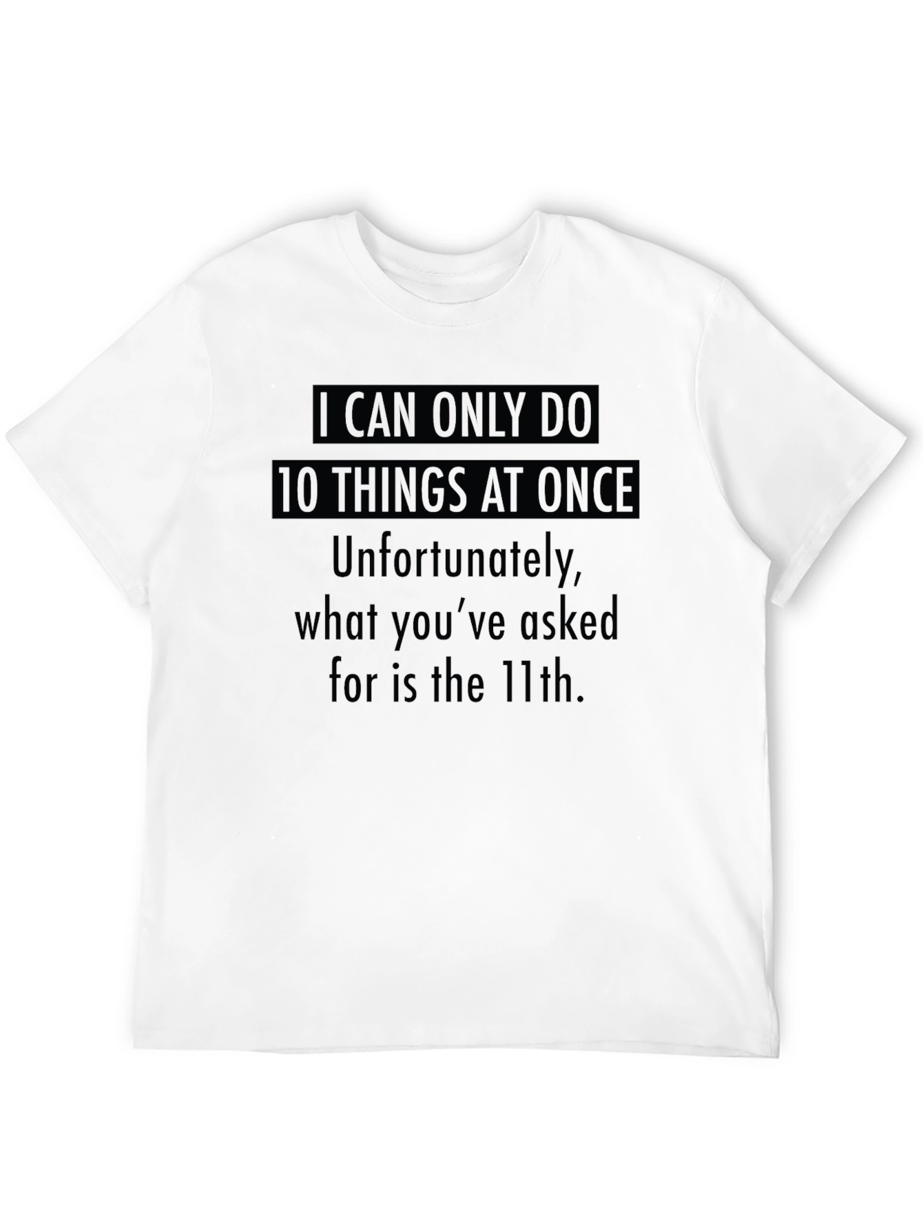 Black Humorous '10 Things At Once' Graphic Tee view 12