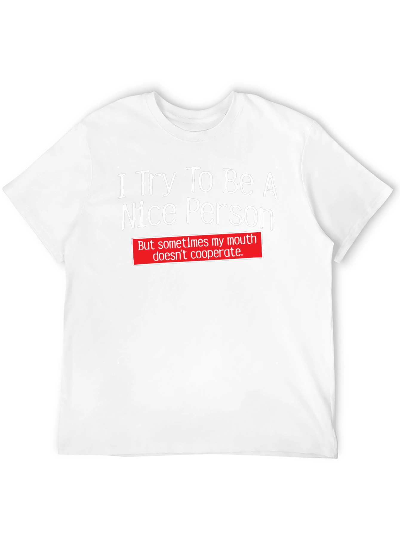 Black Funny T-Shirt: I Try To Be A Nice Person view 12