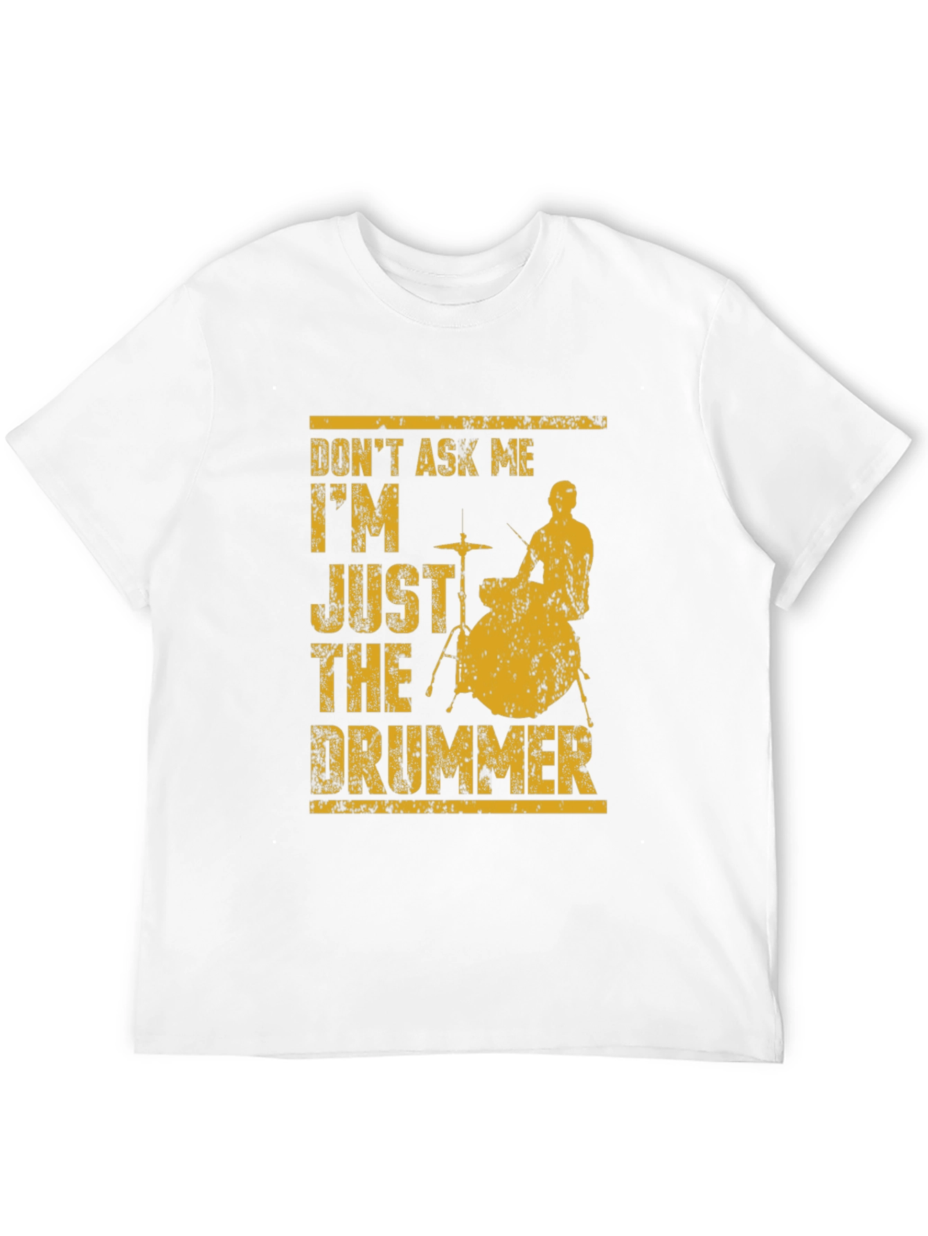 Black Drummer Tee: Don't Ask Me I'm Just The Drummer T-Shirt view 12